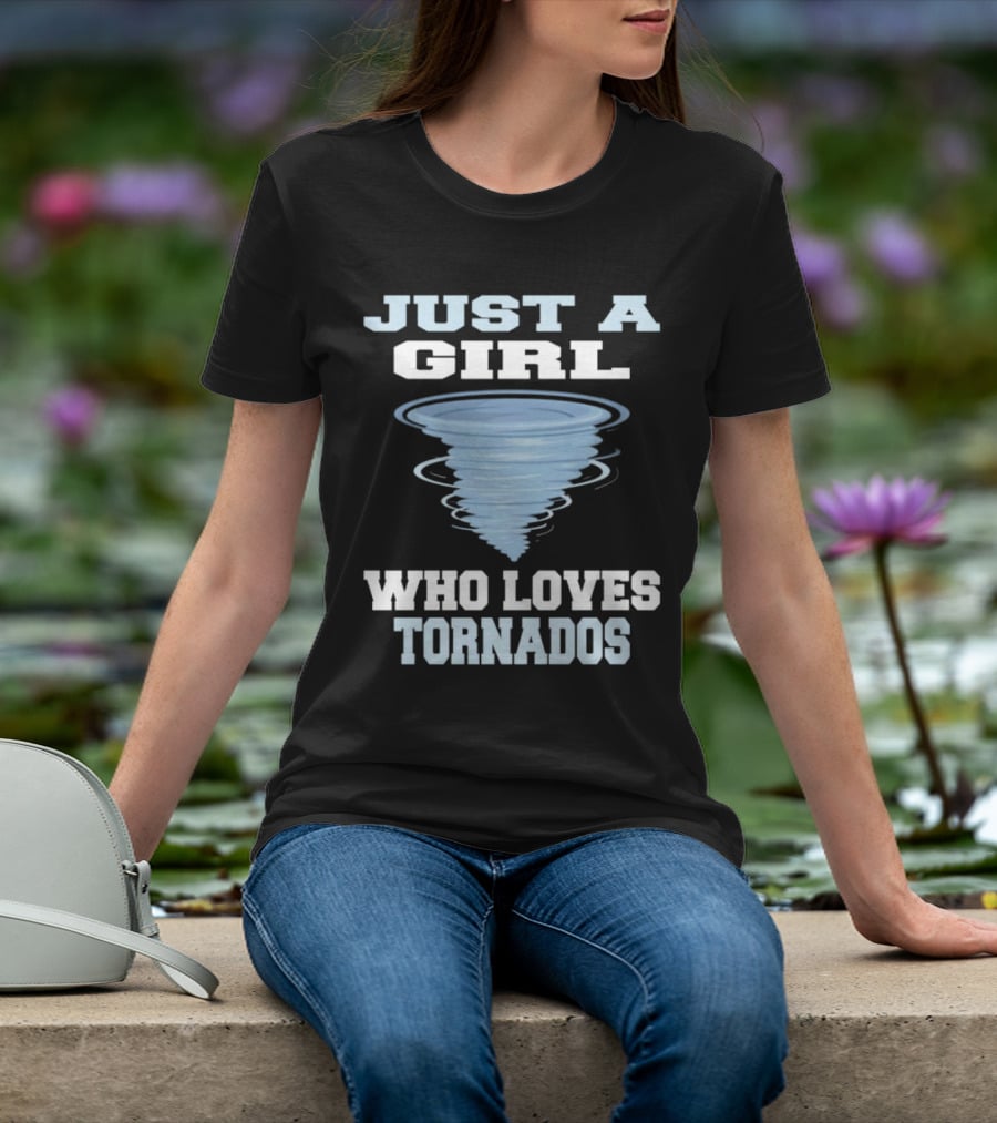 JUST A GIRL WHO LOVES TORNADOS TORNADO SPIRAL T-Shirt