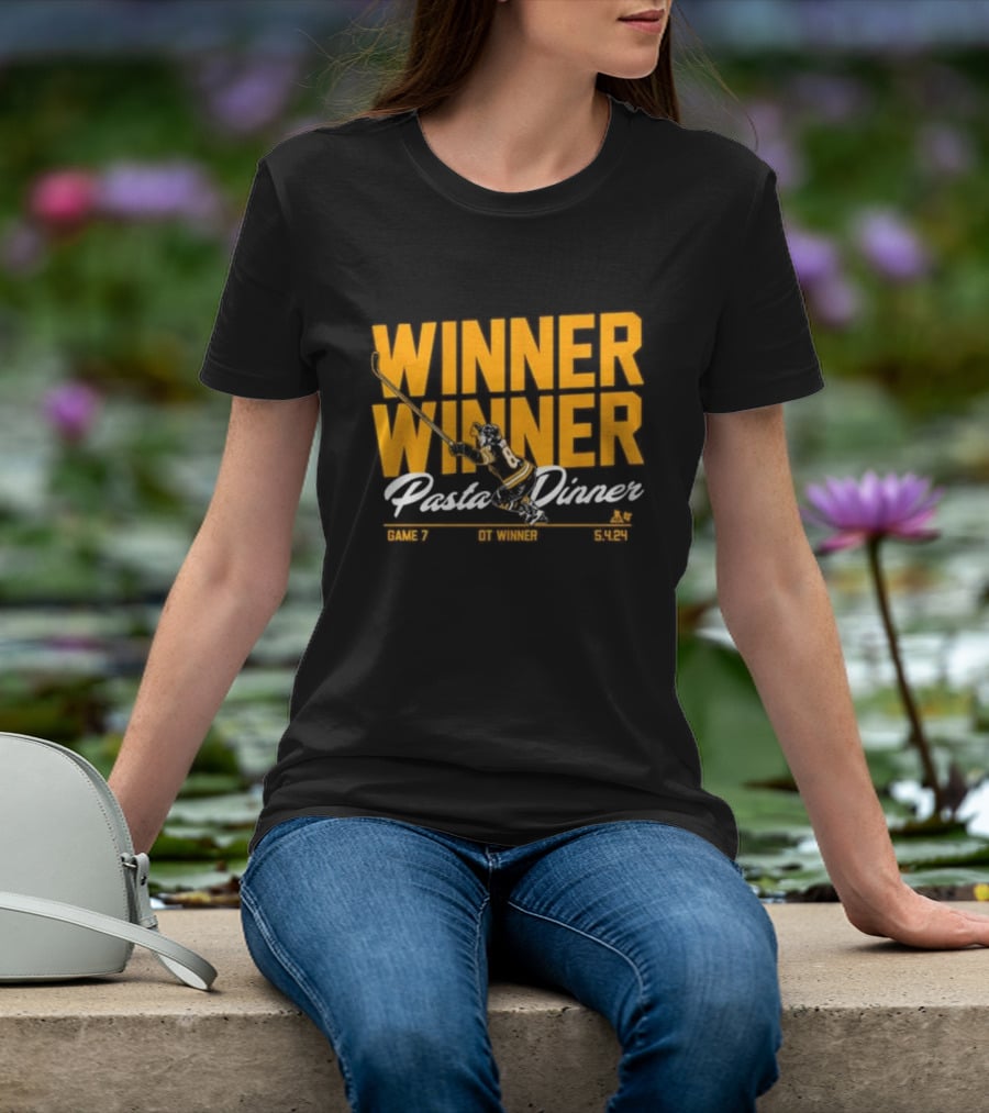 Winner Winner Pasta Dinner Game 7 OT Winner 5.4.24 T-Shirt