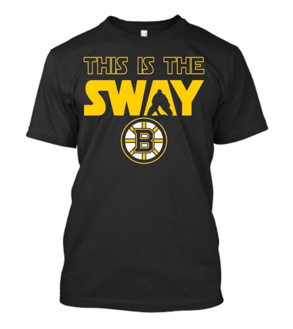 Boston Bruins This Is The Sway Bruins T-Shirt