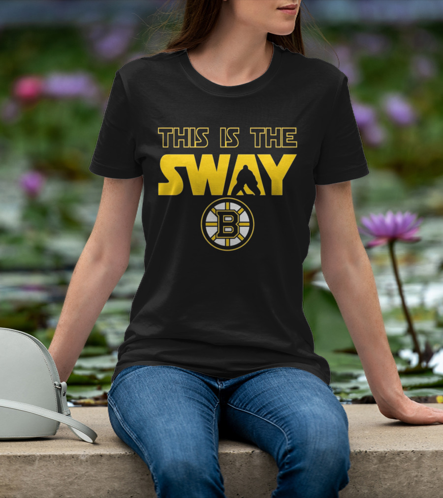 Boston Bruins This Is The Sway Bruins T-Shirt