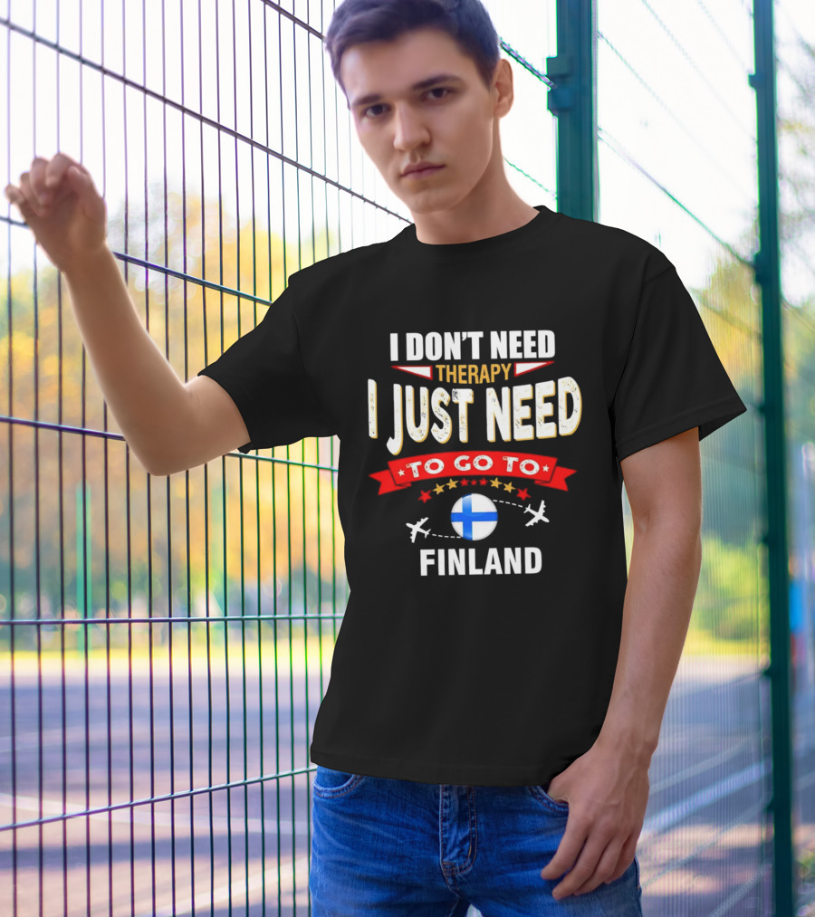 I Don't Need Therapy I Just Need To Go To Finland With Stars And Airplanes T-Shirt