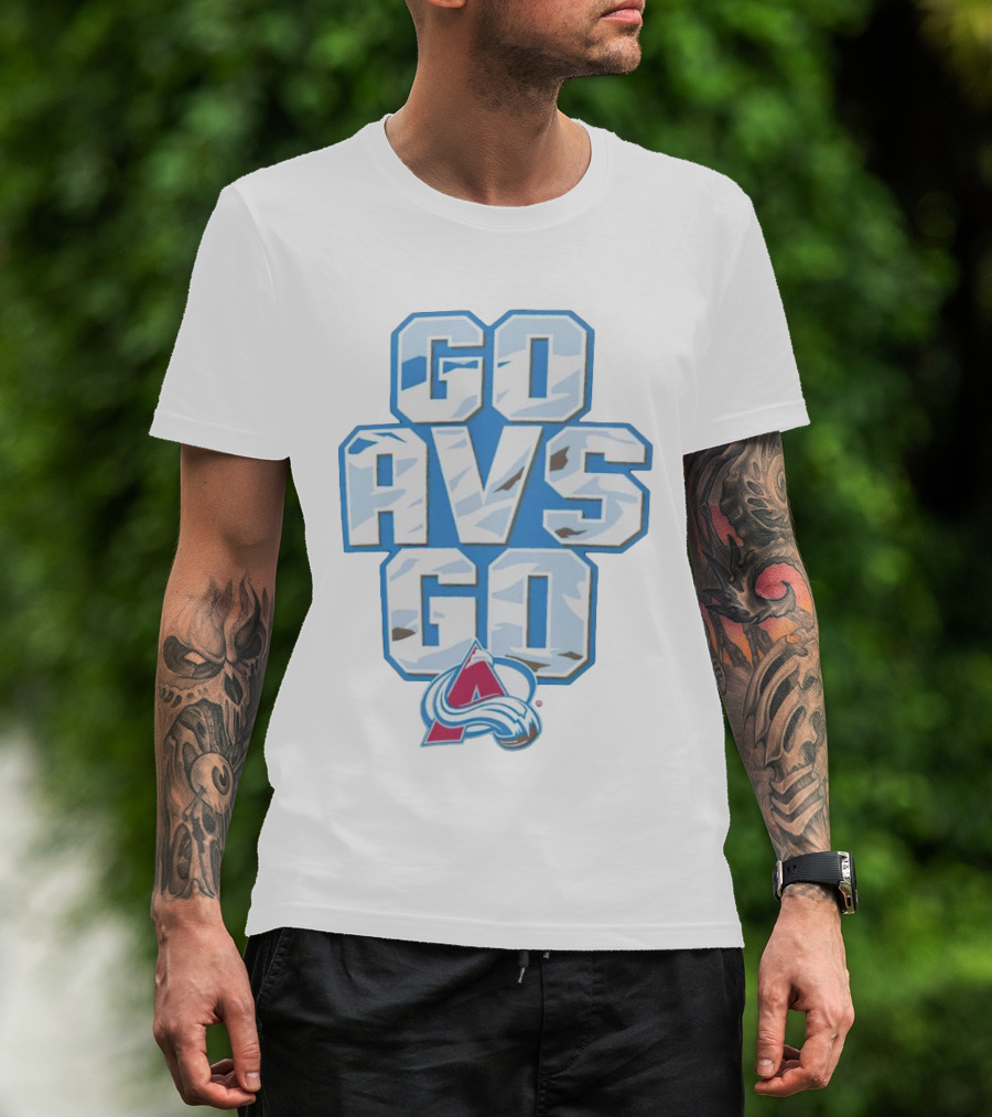 Colorado Avalanche Go AVS Go Ice Hockey Fan Support T-Shirt