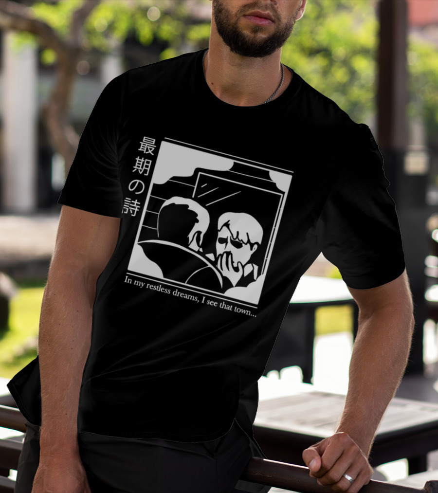 Silent Hill 2 In My Restless Dreams I See That Town Japanese Text T-Shirt