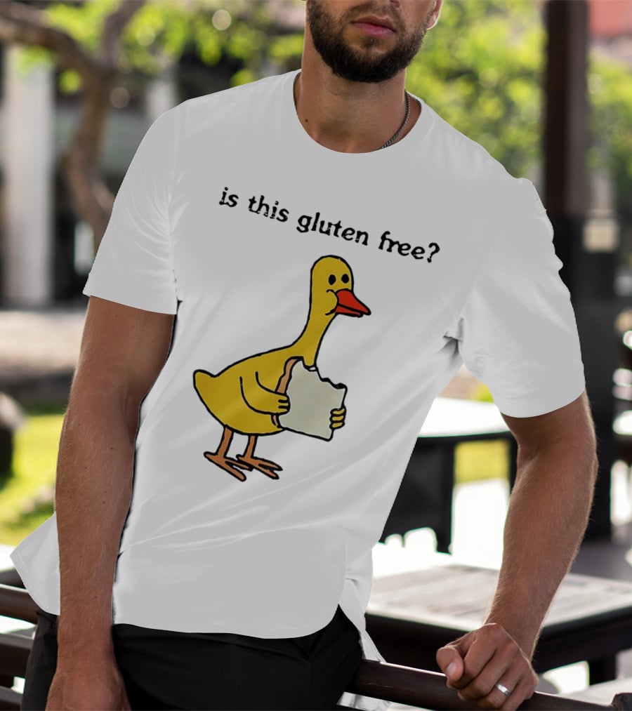 Is This Gluten Free Duck Eating Bread T-Shirt