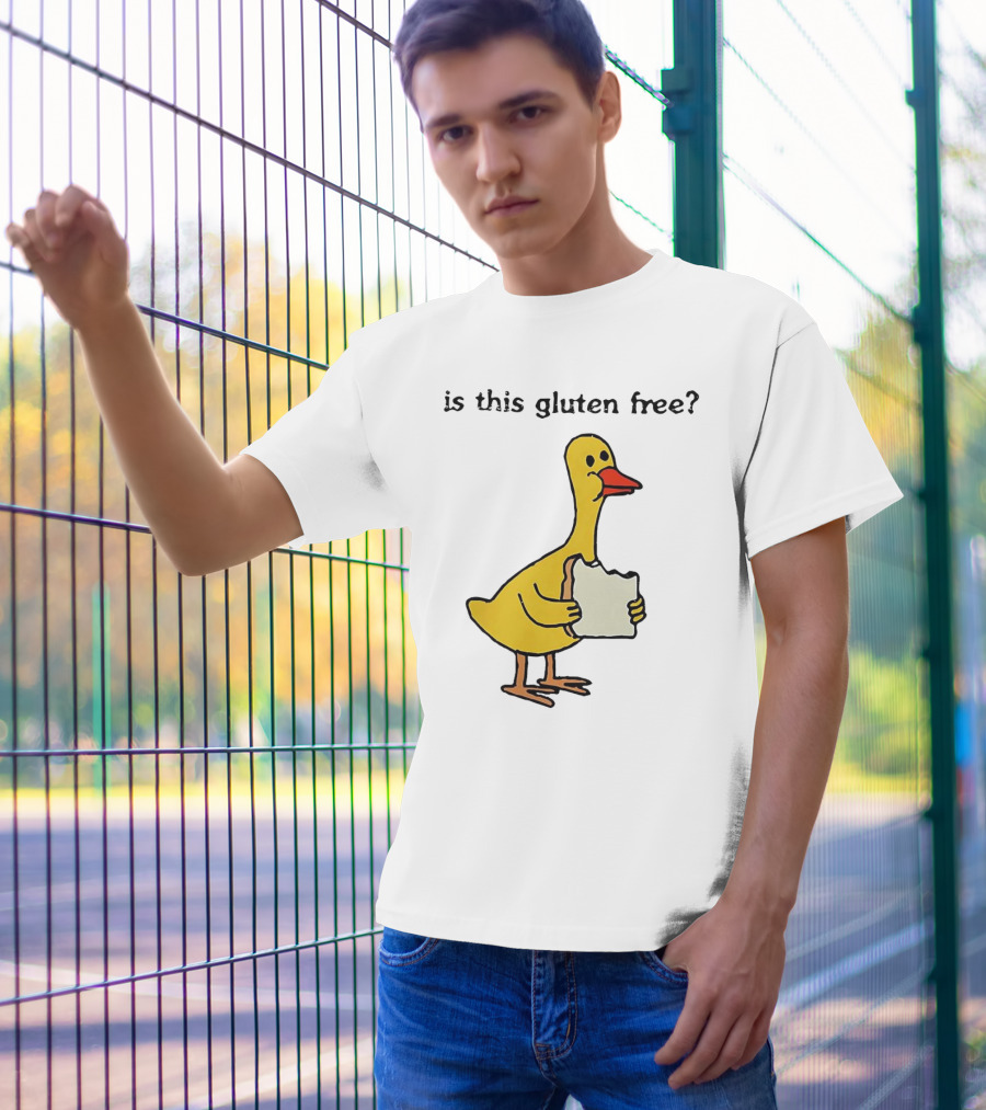 Is This Gluten Free Duck Eating Bread T-Shirt