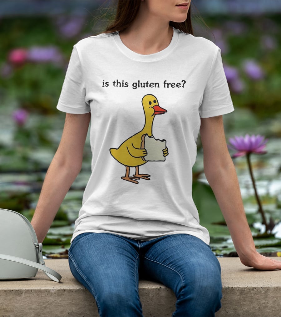 Is This Gluten Free Duck Eating Bread T-Shirt