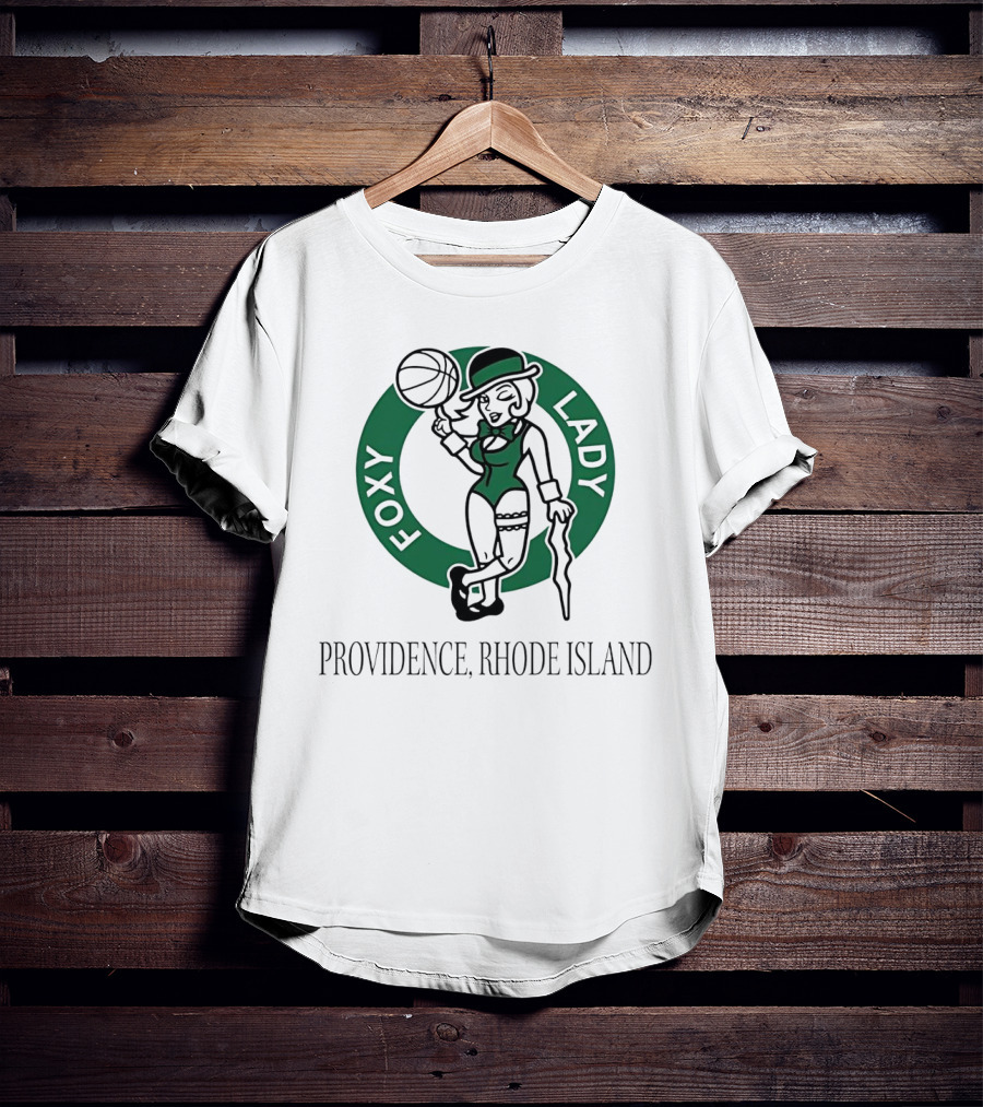 Boston Celtics Logo Parody Foxy Lady Providence Rhode Island T-Shirt