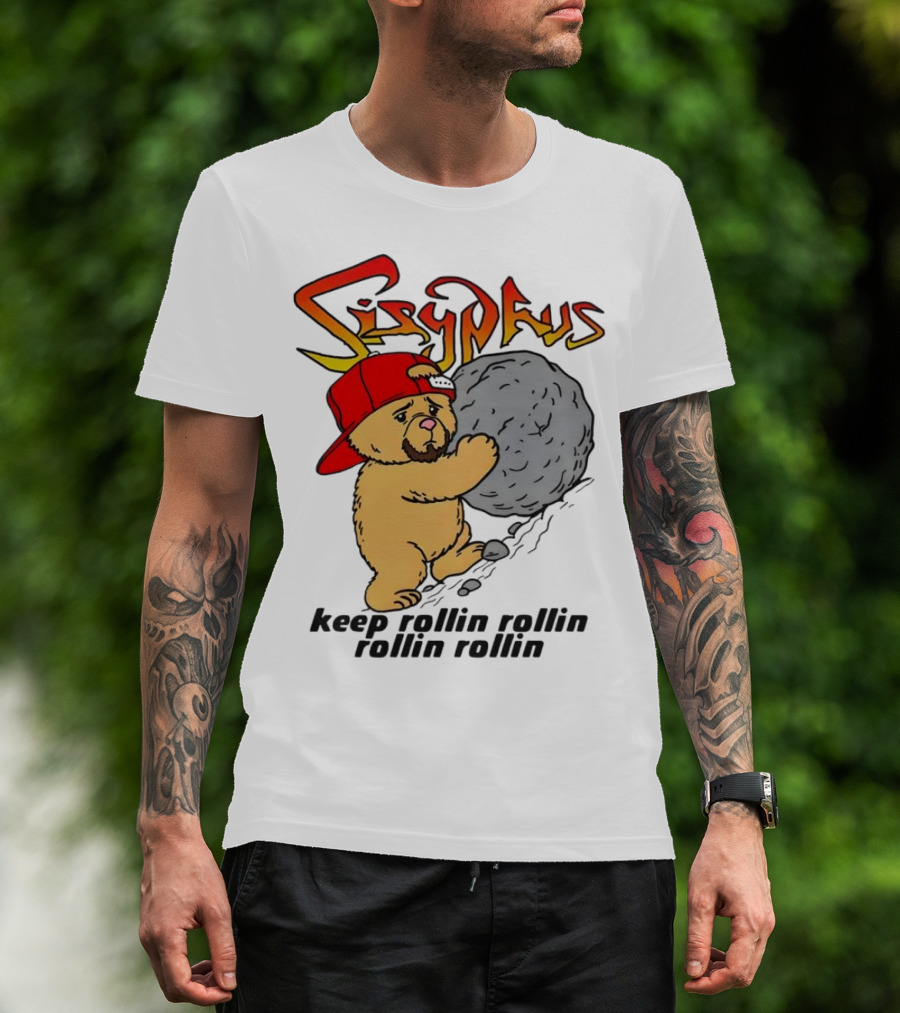 Sisyphus Keep Rollin Rollin Rollin Rollin Bear With Boulder Red Cap T-Shirt