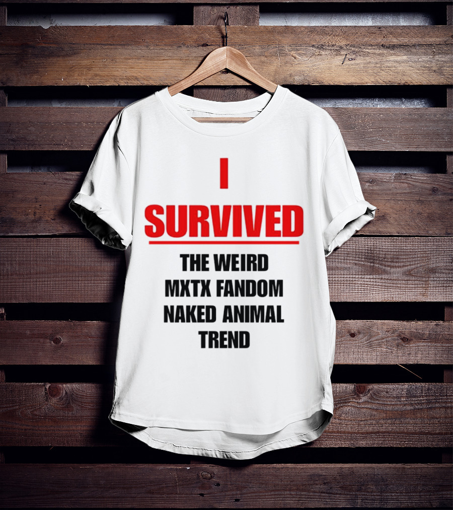 Surviving The Weird Naked Animal Trend In MXTX Fandom T-Shirt