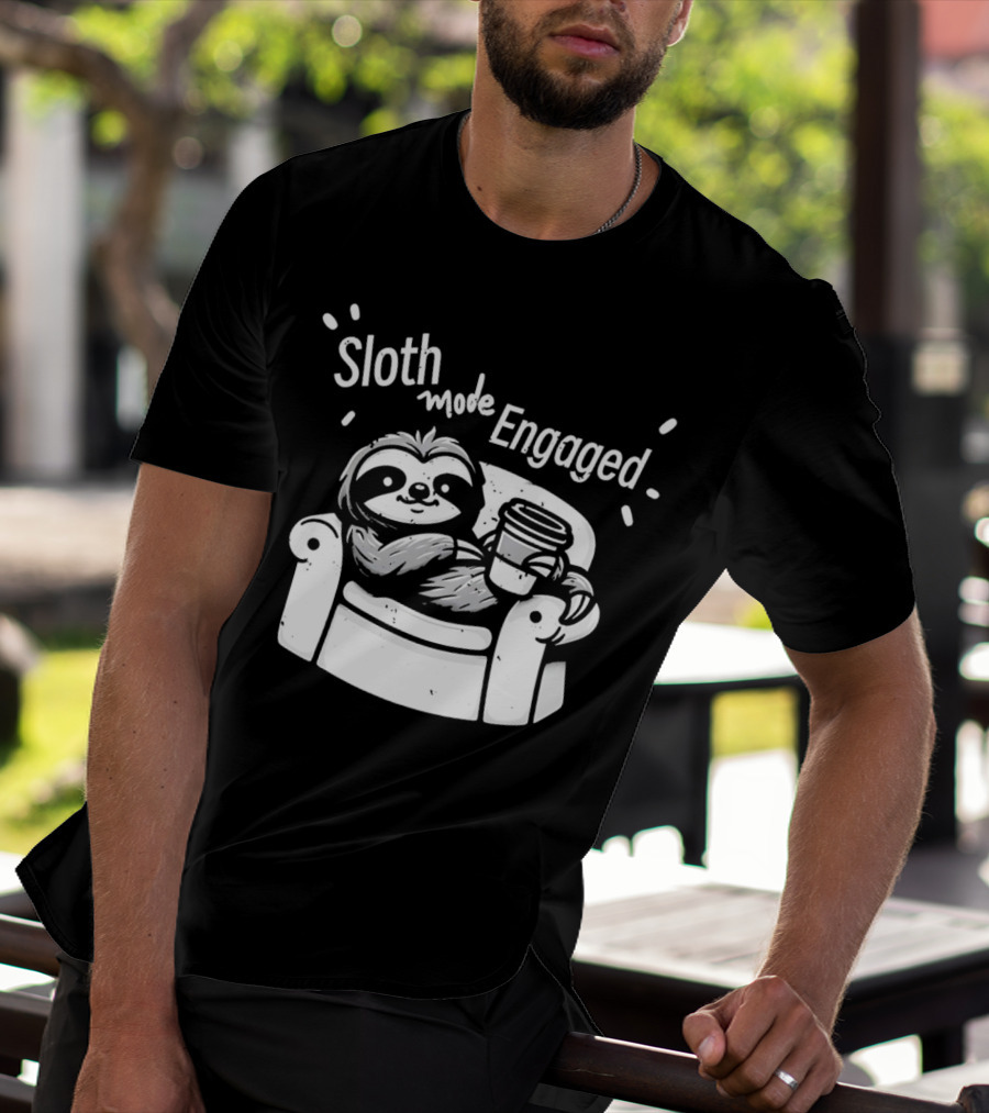 Sloth Mode Engaged Relaxing Sloth With Coffee On Couch T-Shirt