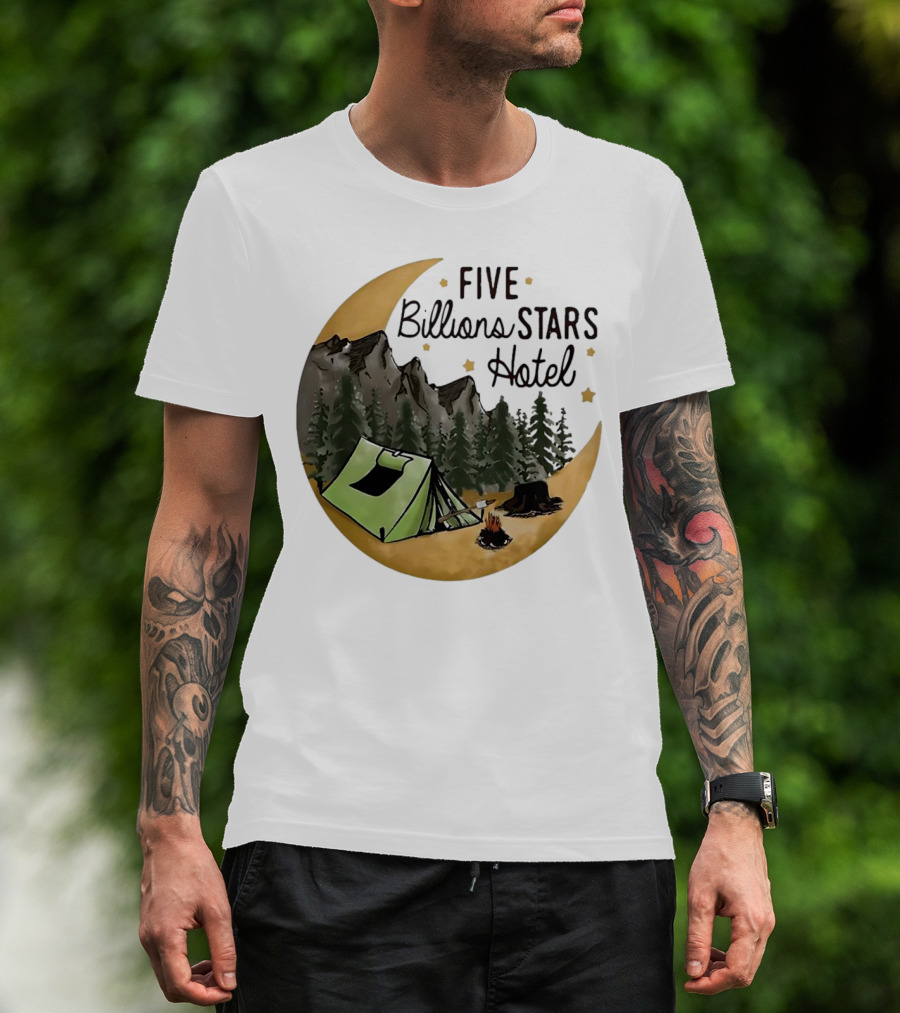 Five Billions Stars Hotel Camping Adventure Under Moonlit Forest T-Shirt