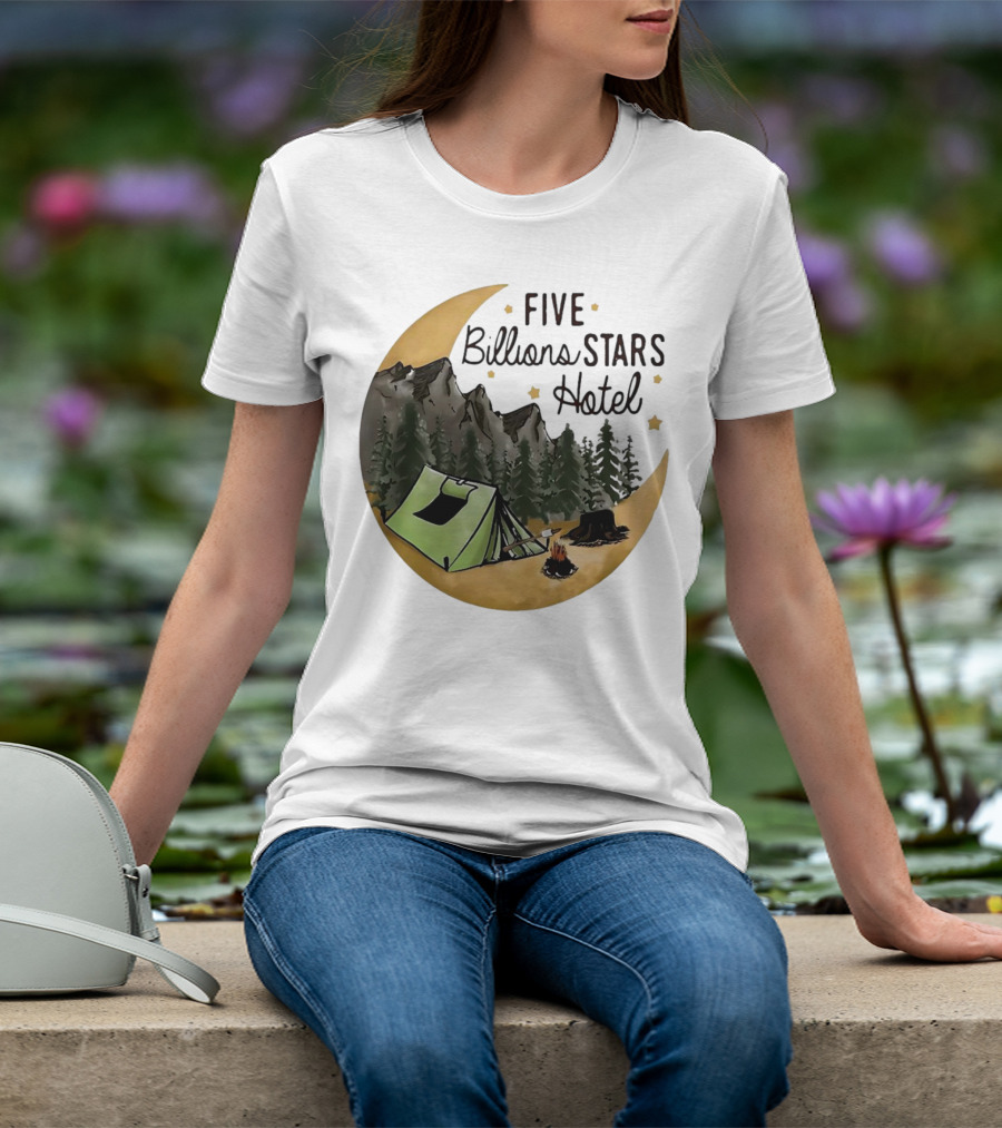 Five Billions Stars Hotel Camping Adventure Under Moonlit Forest T-Shirt
