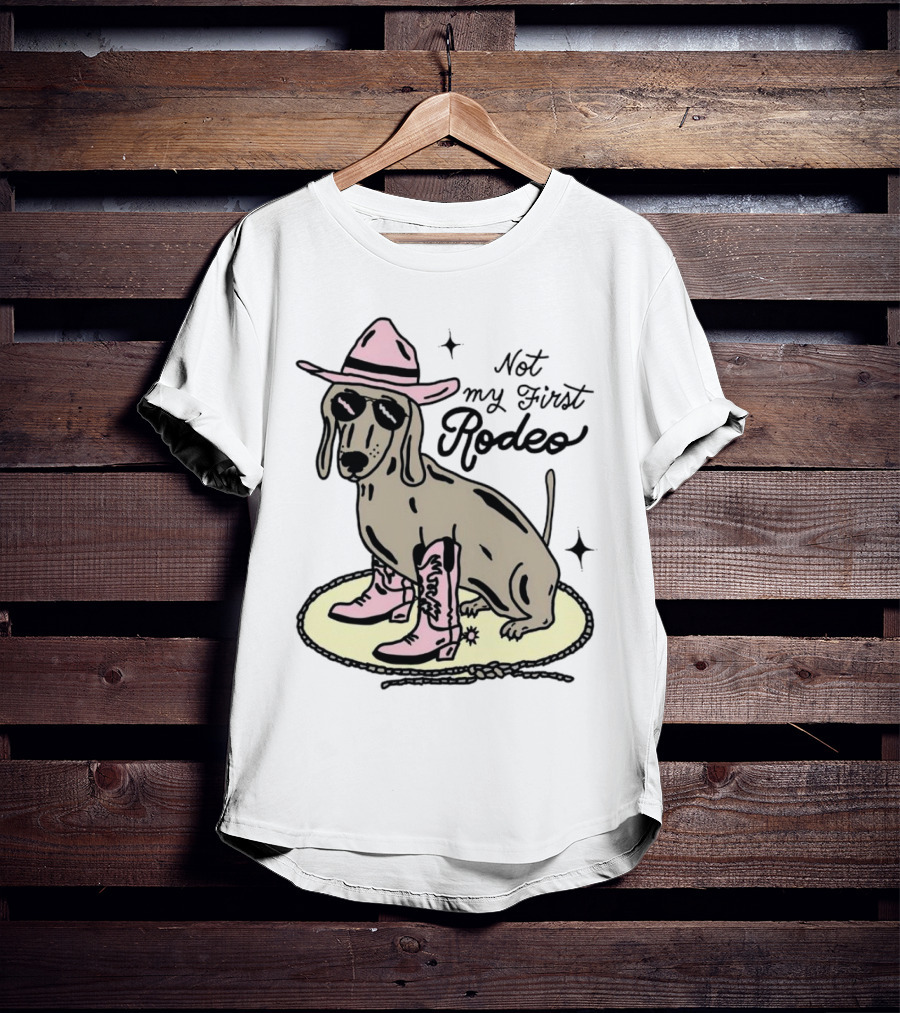 Not My First Rodeo Dog With Cowboy Hat And Boots T-Shirt