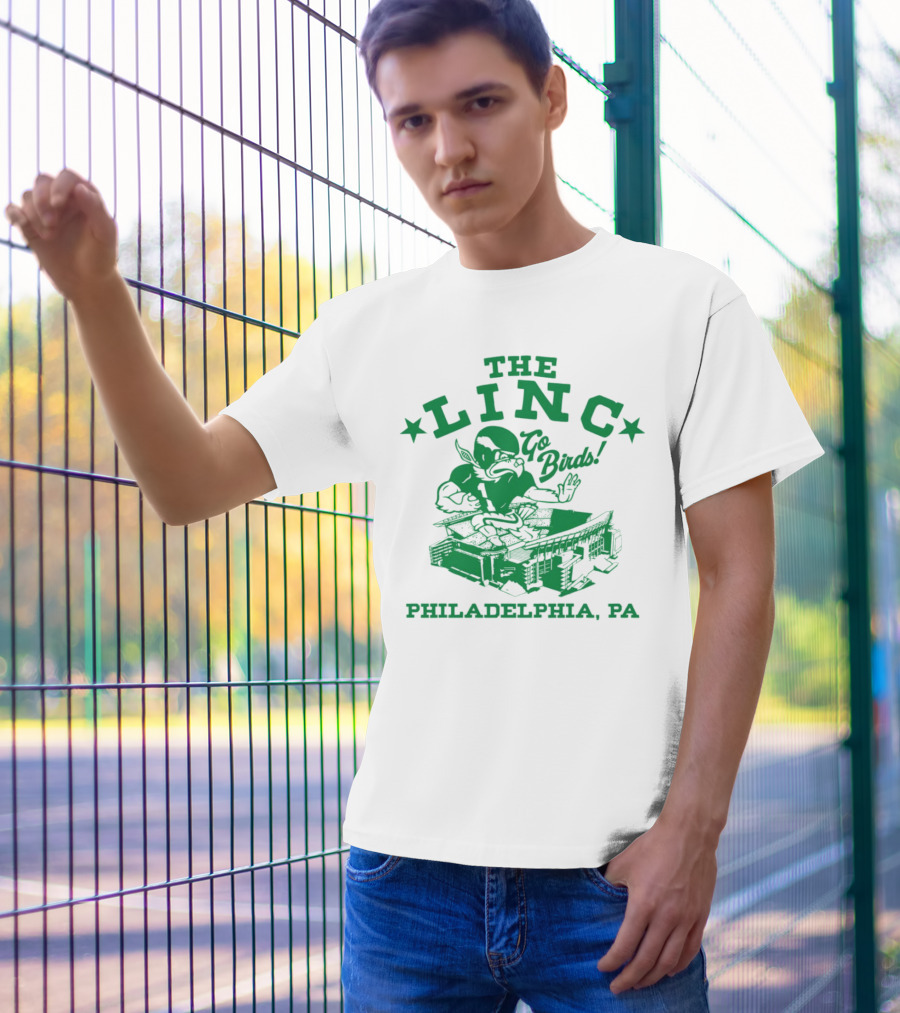 THE LINC GO BIRDS PHILADELPHIA PA T-Shirt