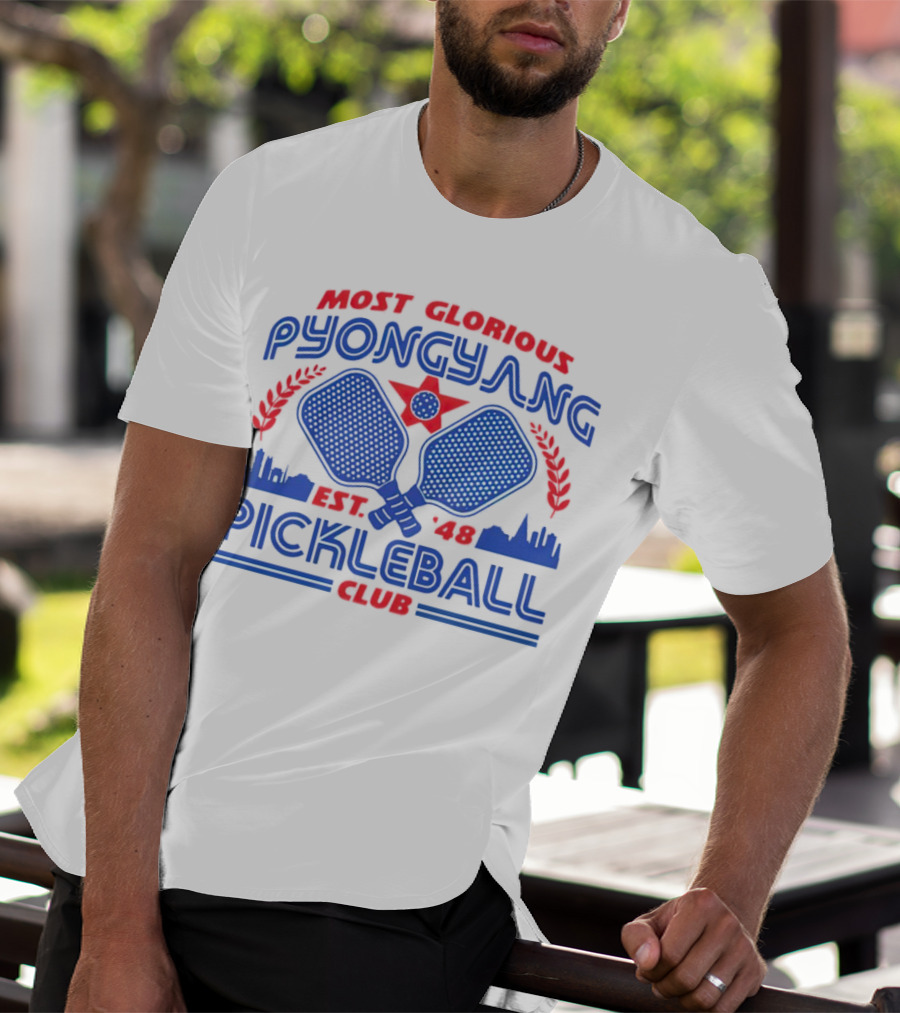 Most Glorious Pyongyang Pickleball Club Est. 48 T-Shirt