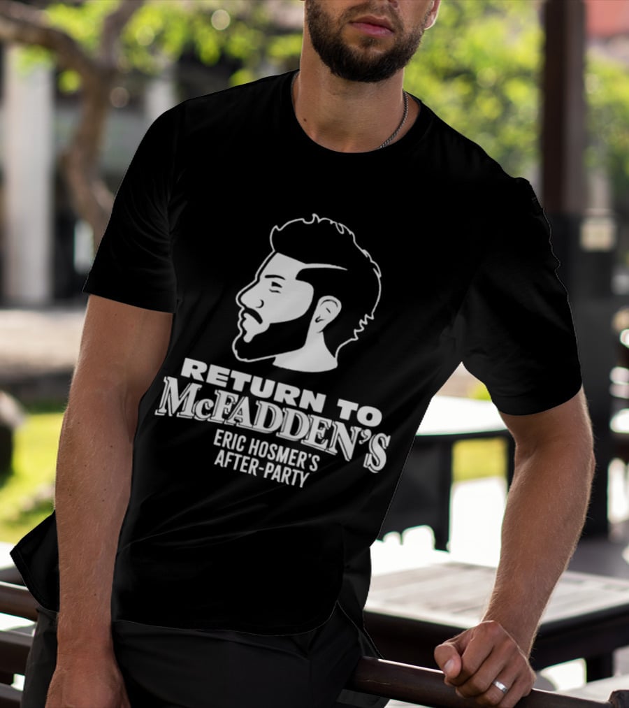 Return To McFadden's Eric Hosmer's After-Party T-Shirt