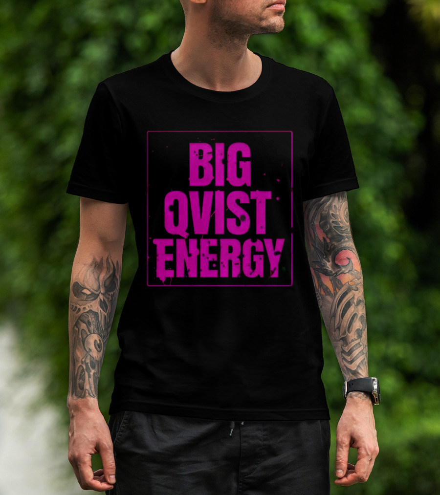 Big Qvist Energy Vibrant Bold Pink Block Letters T-Shirt