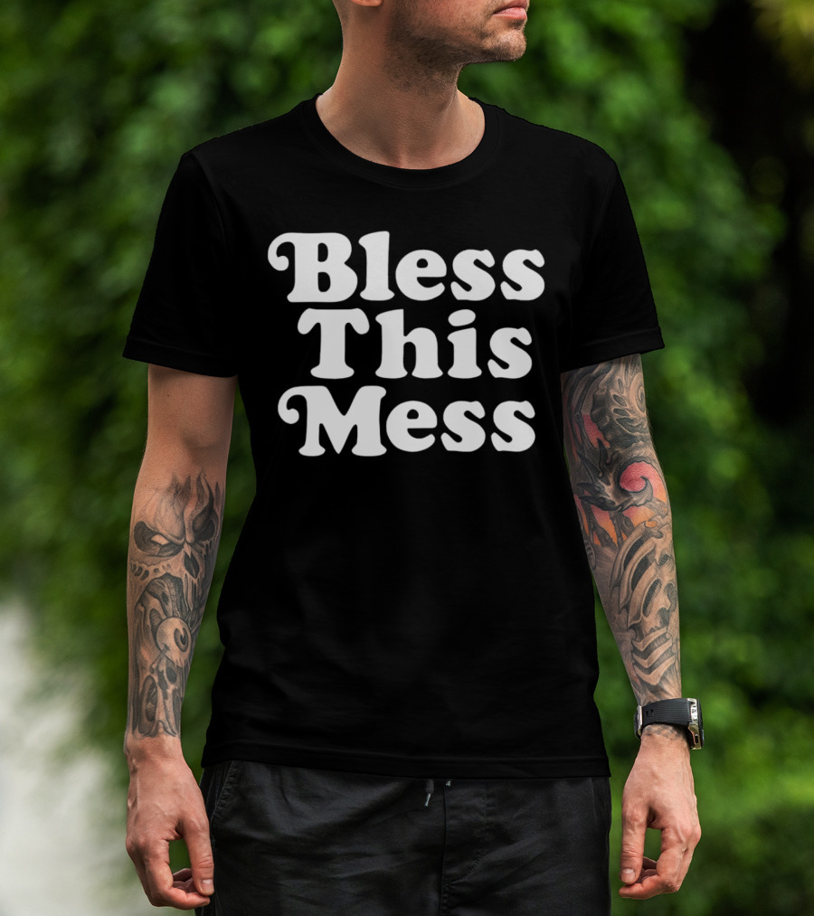 Bless This Mess 70s Font T-Shirt