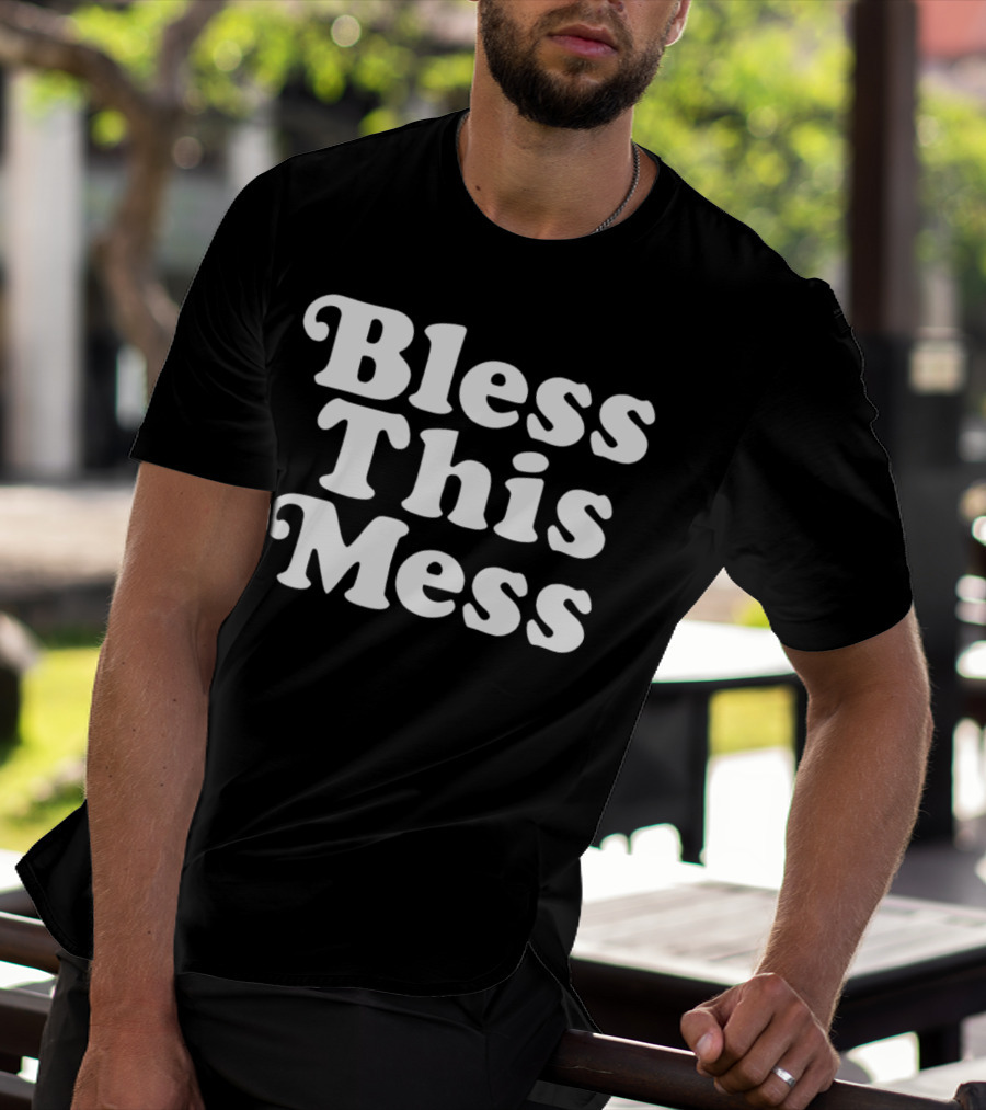 Bless This Mess 70s Font T-Shirt