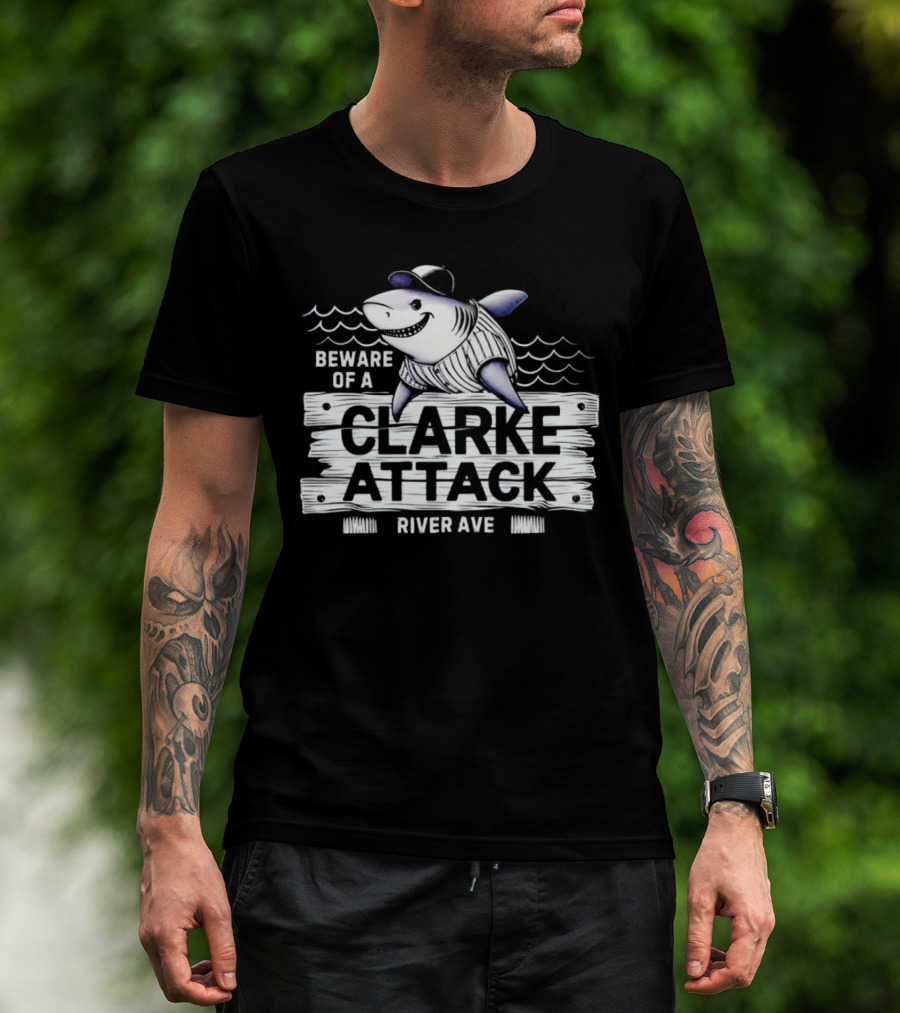 Beware Of A Clarke Attack River Ave Shark Baseball T-Shirt