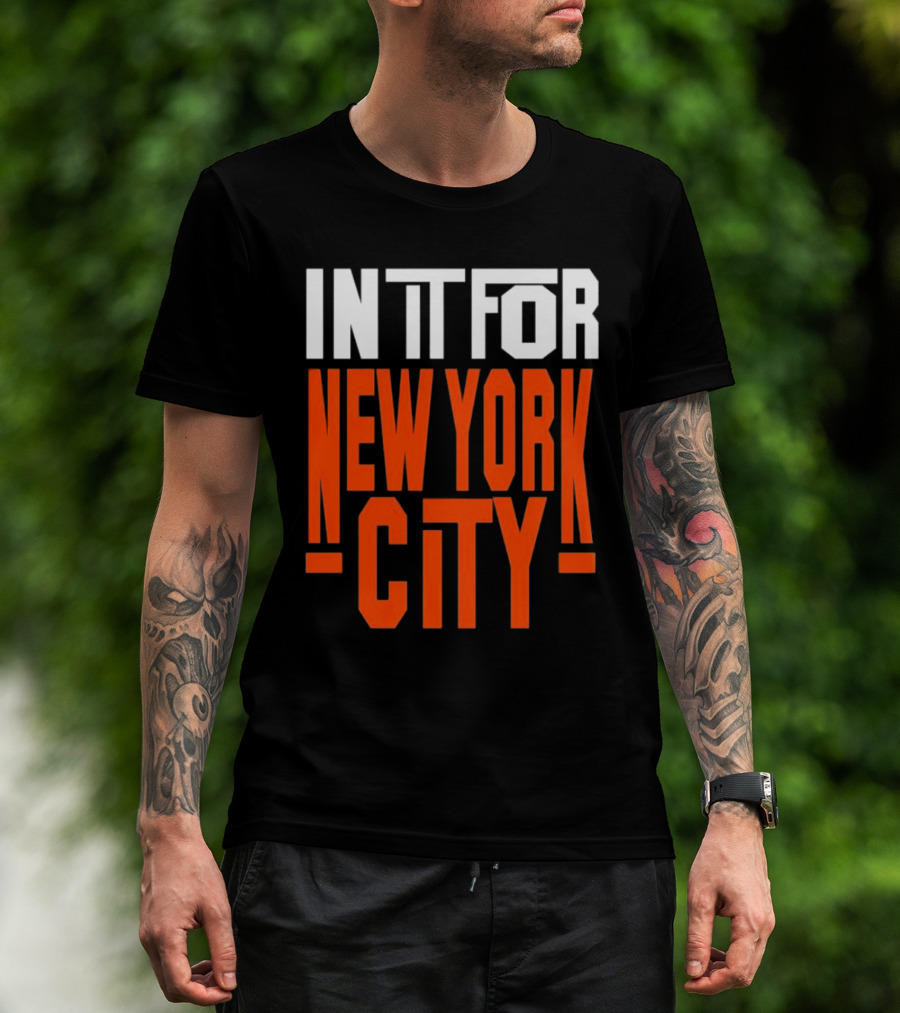 IN IT FOR NEW YORK CITY BASKETBALL FANS' TEAM SPIRIT T-Shirt