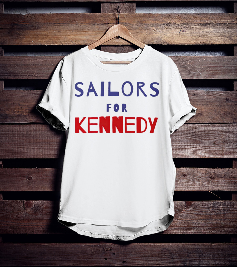 Sailors For Kennedy Campaign Support T-Shirt