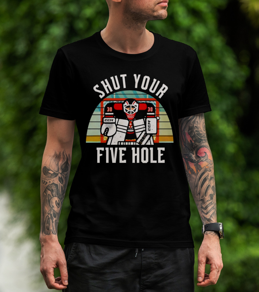 Shut Your Five Hole Vintage Hockey Goalie T-Shirt