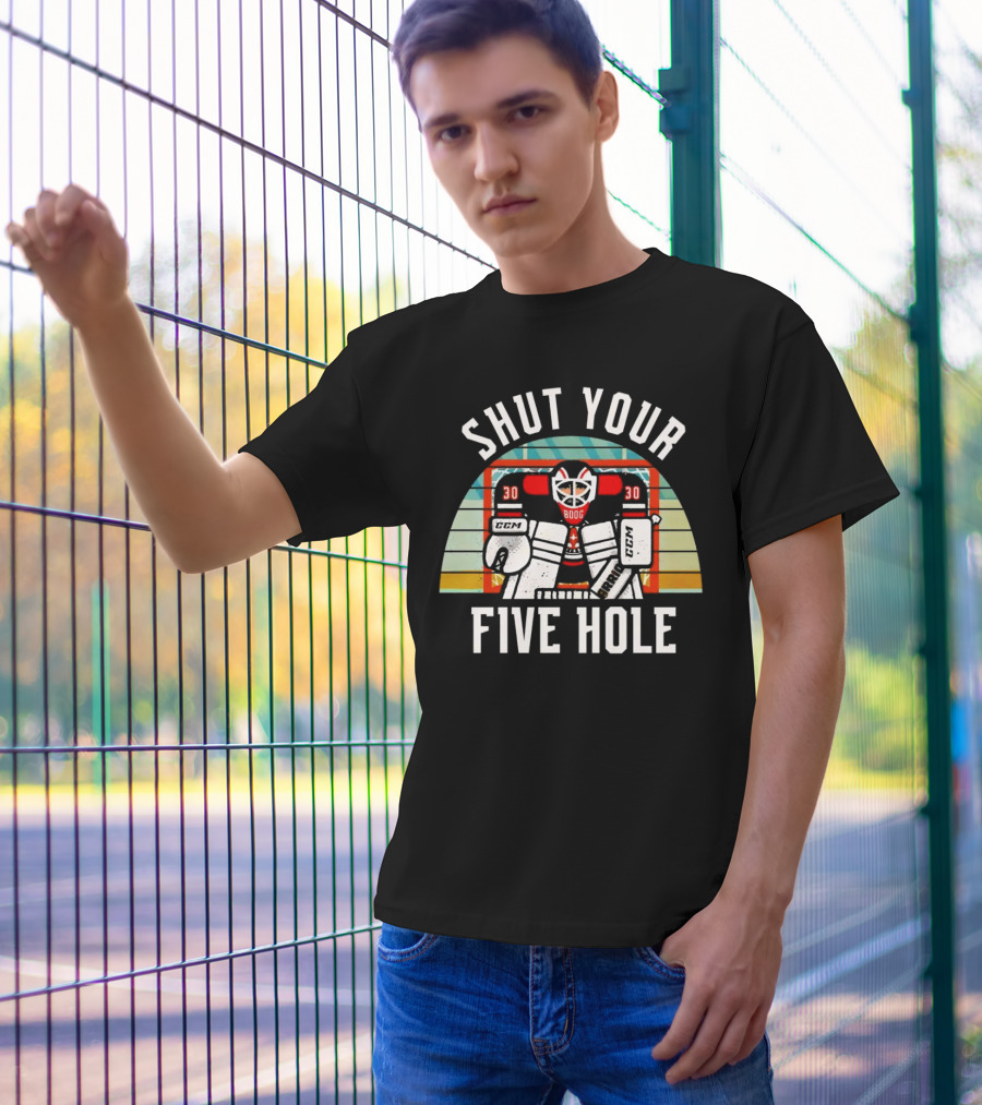 Shut Your Five Hole Vintage Hockey Goalie T-Shirt