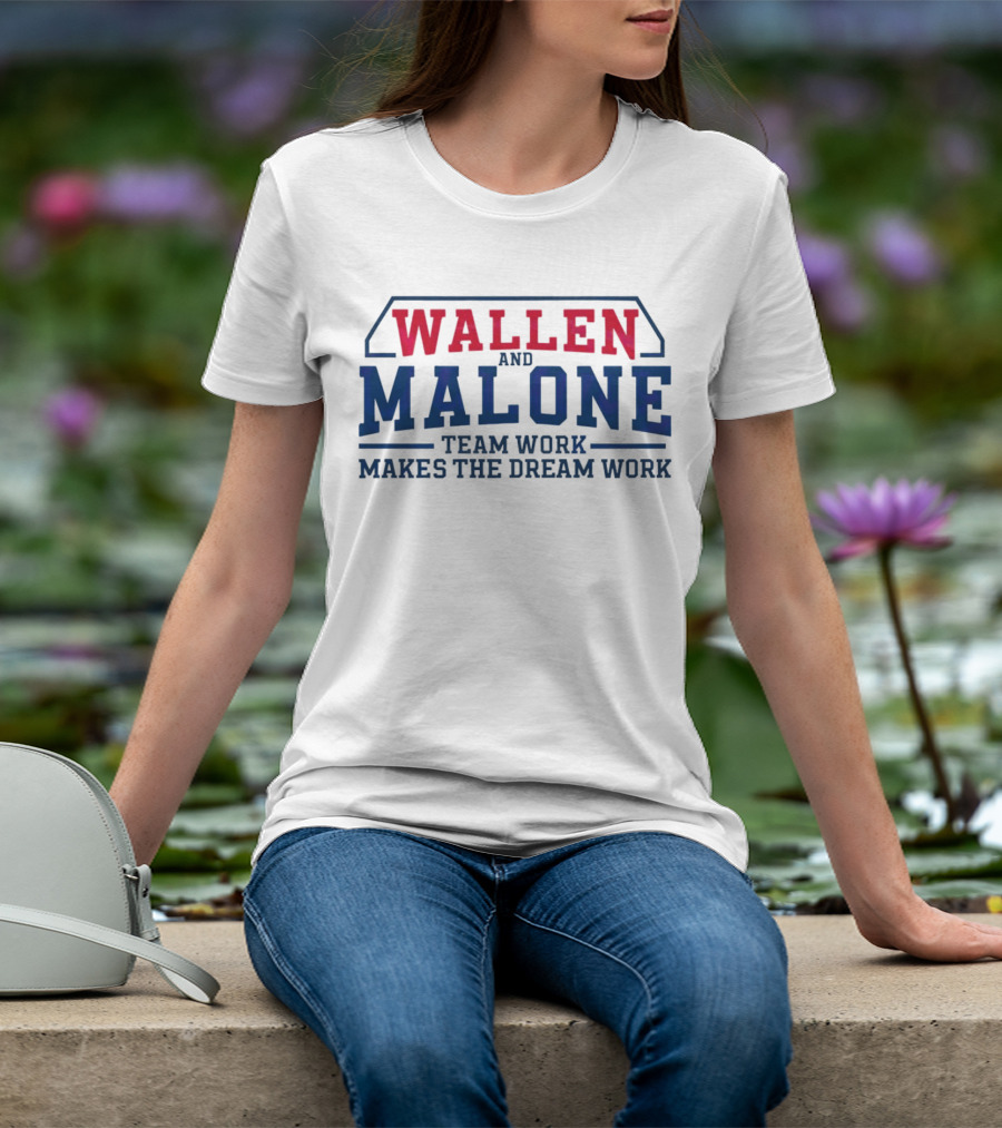 Wallen And Malone Team Work Makes The Dream Work Bold Red And Blue Typography T-Shirt