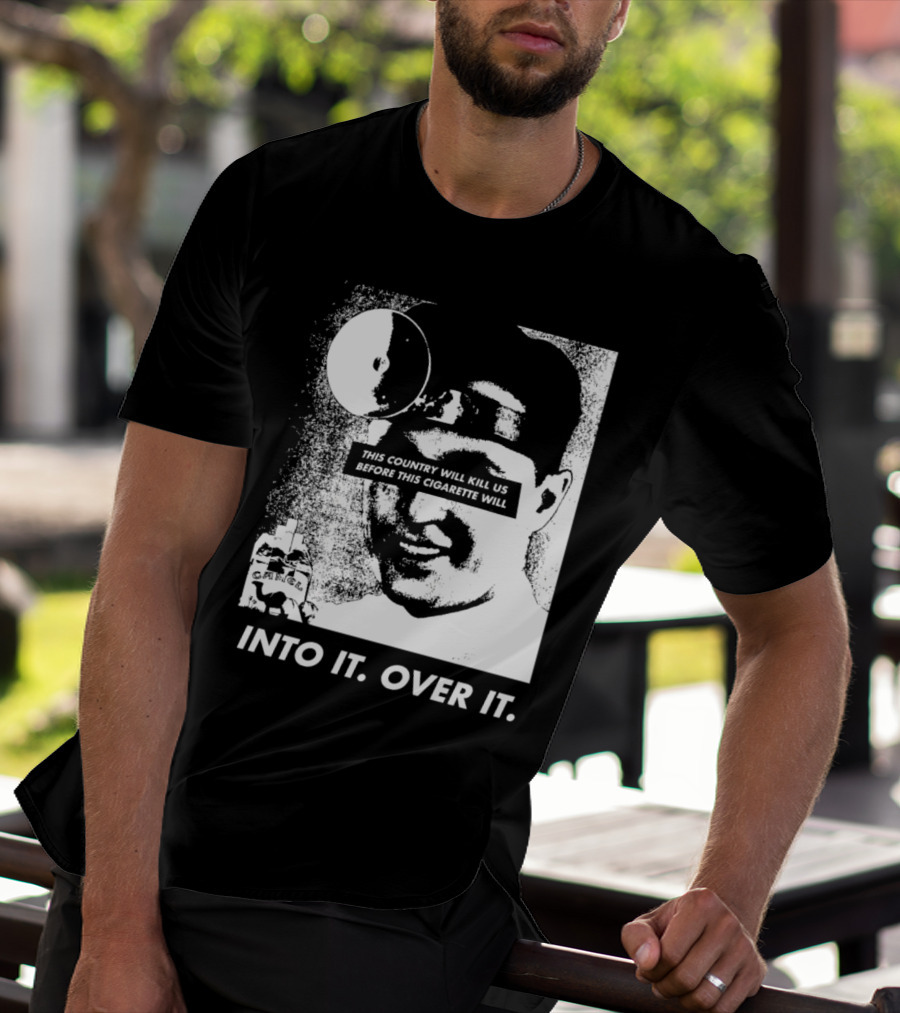 This Country Will Kill Us Before This Cigarette Will Into It Over It Doctor T-Shirt