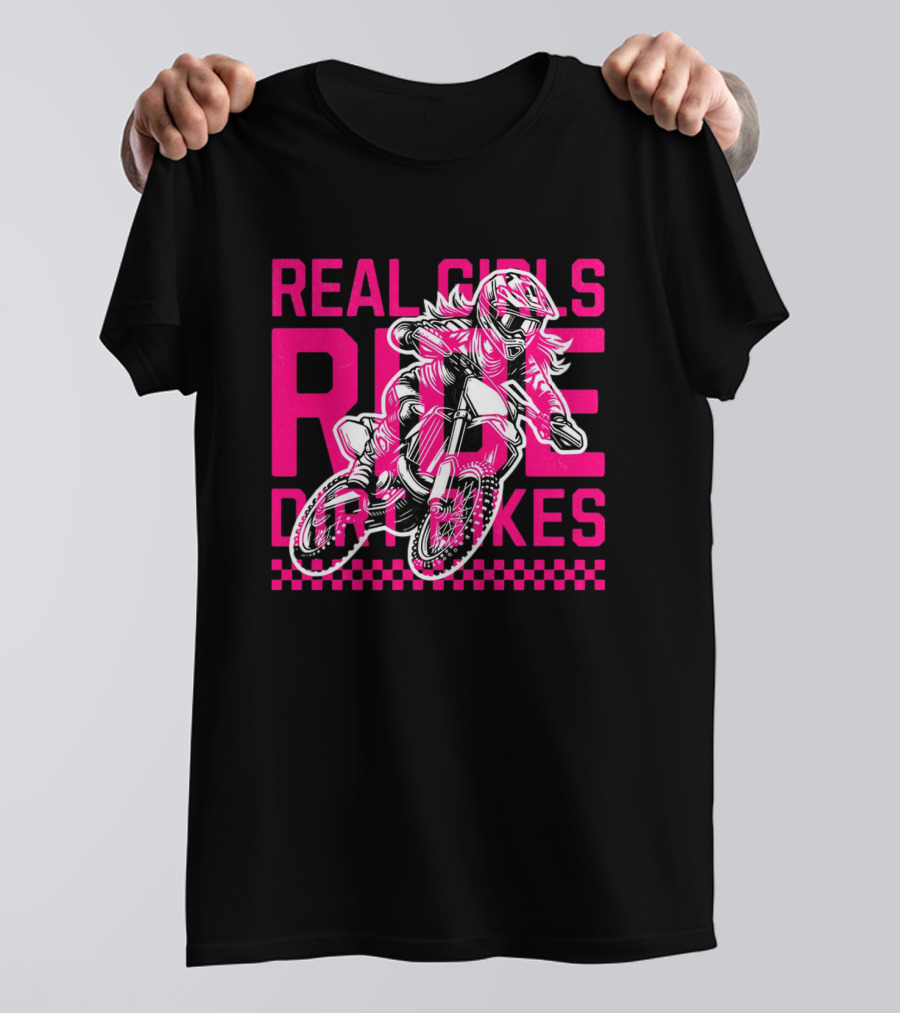 Real Girls Ride Dirt Bikes Motocross Racer T-Shirt