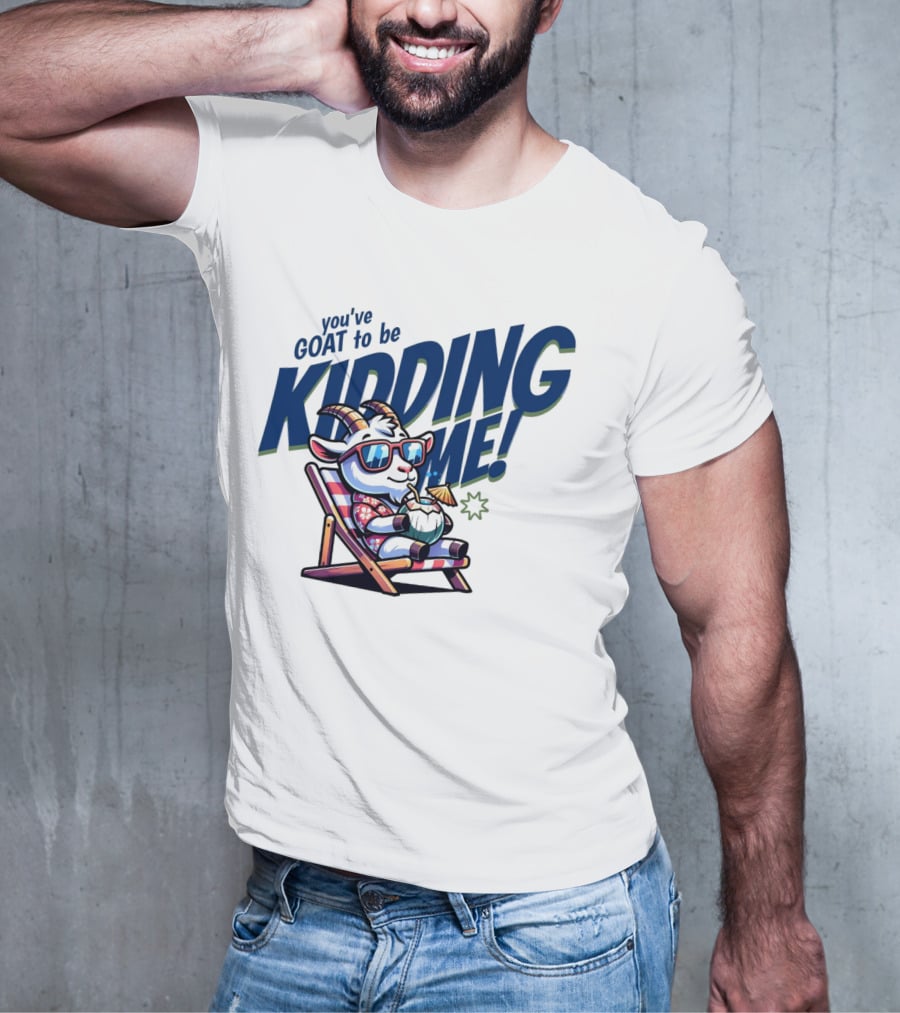 You've GOAT To Be KIDDING ME Tropical Beach Goat Relaxing In Sunglasses T-Shirt