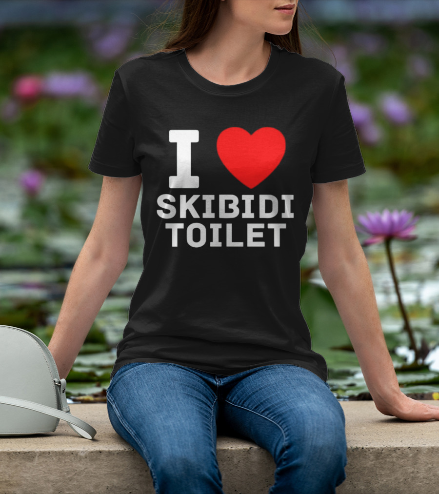I Love Skibidi Toilet T-Shirt