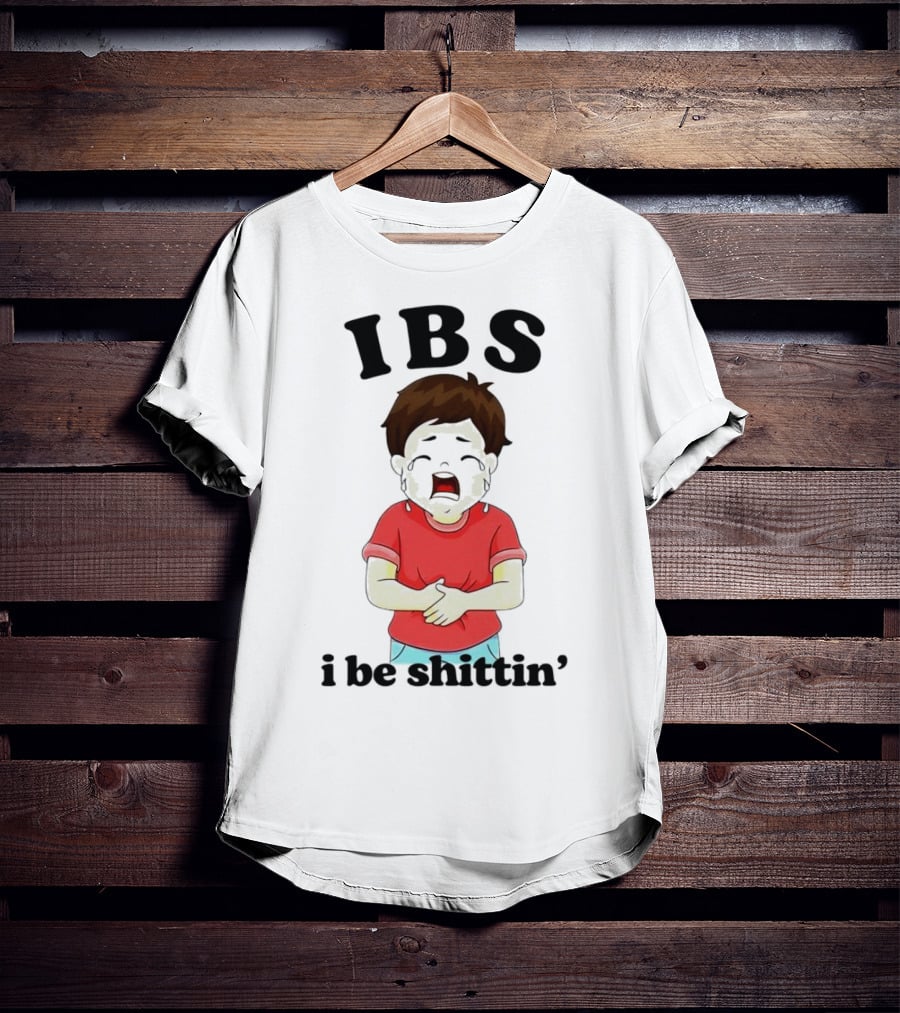 IBS I Be Shittin’ Kid Holding Stomach T-Shirt