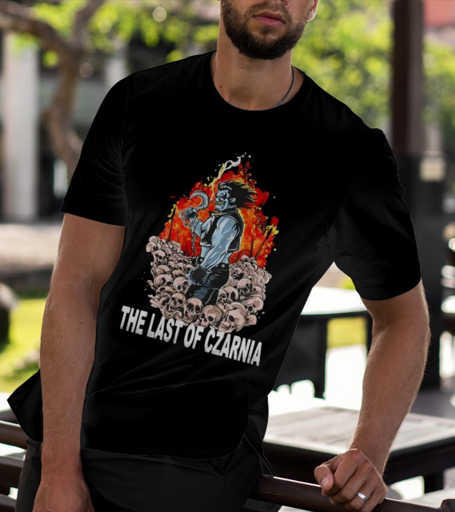 The Last Of Czarnia Lobo Standing Amidst Skulls And Flames T-Shirt