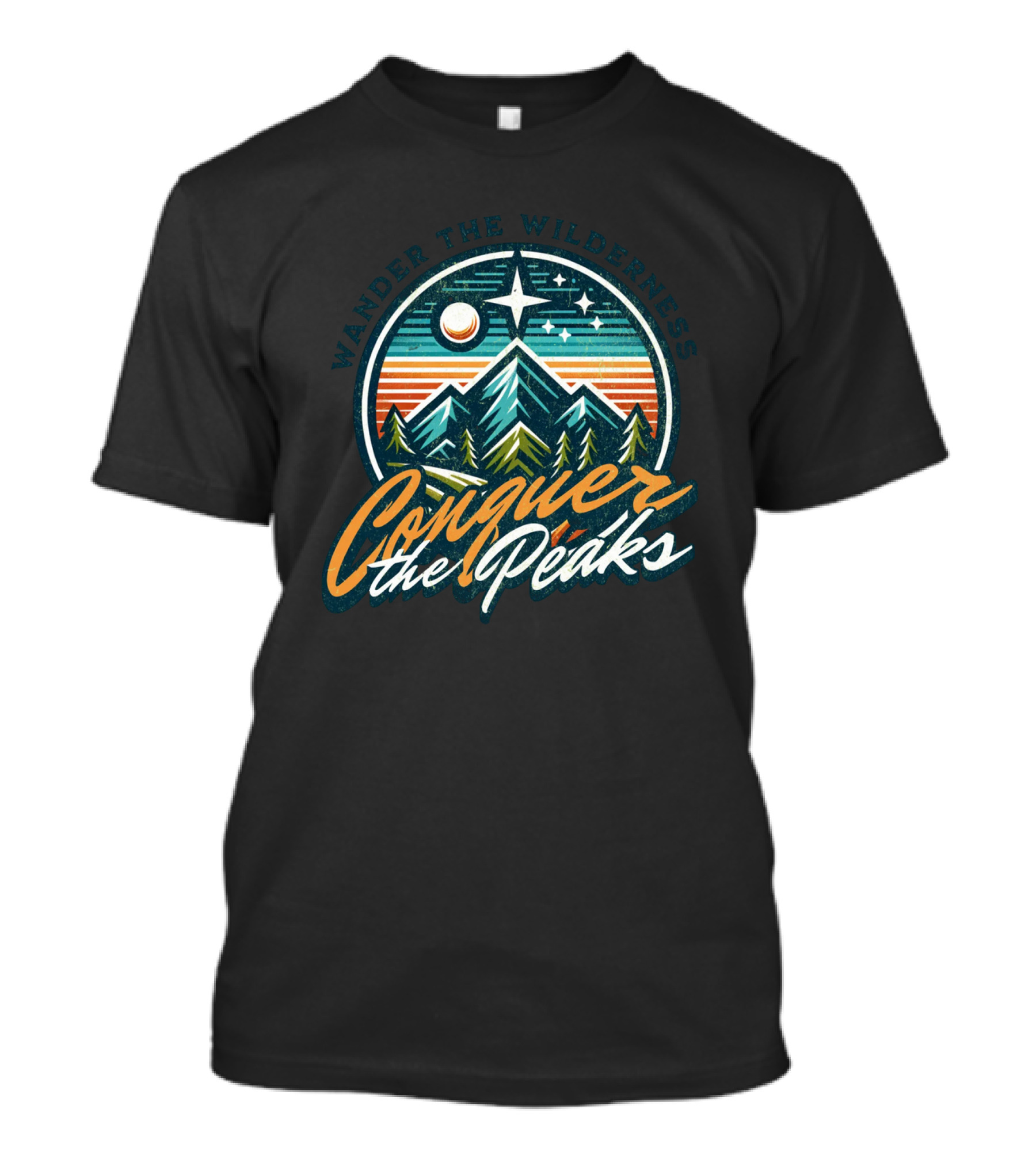 Wander The Wilderness Conquer The Peaks T-Shirt