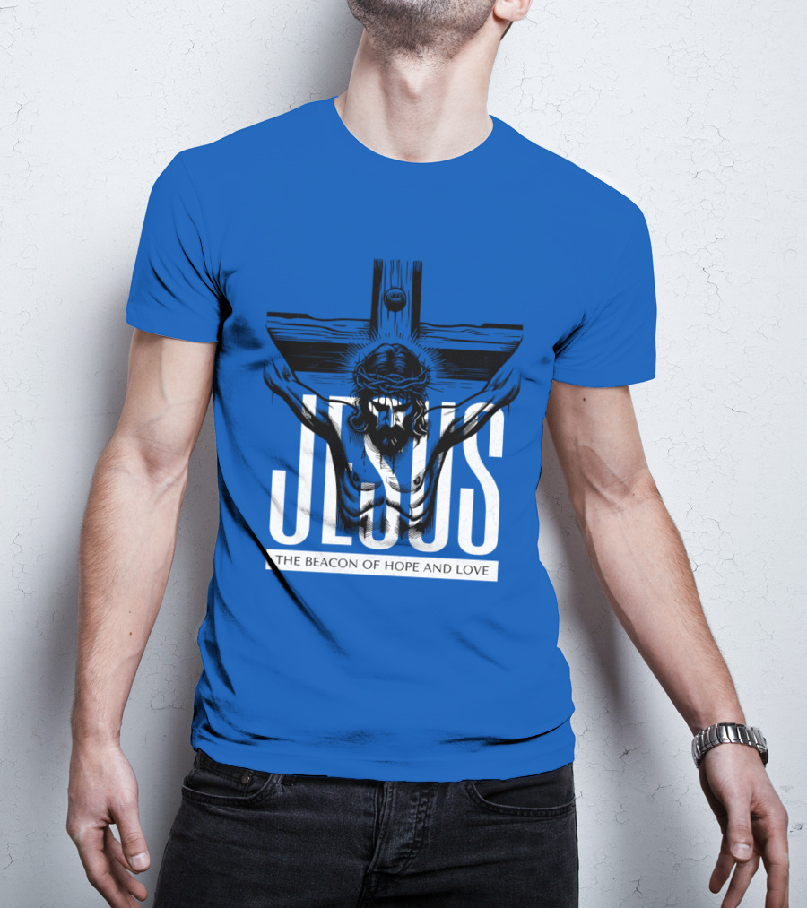 JESUS The Beacon Of Hope And Love T-Shirt