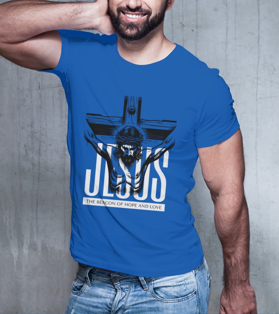JESUS The Beacon Of Hope And Love T-Shirt