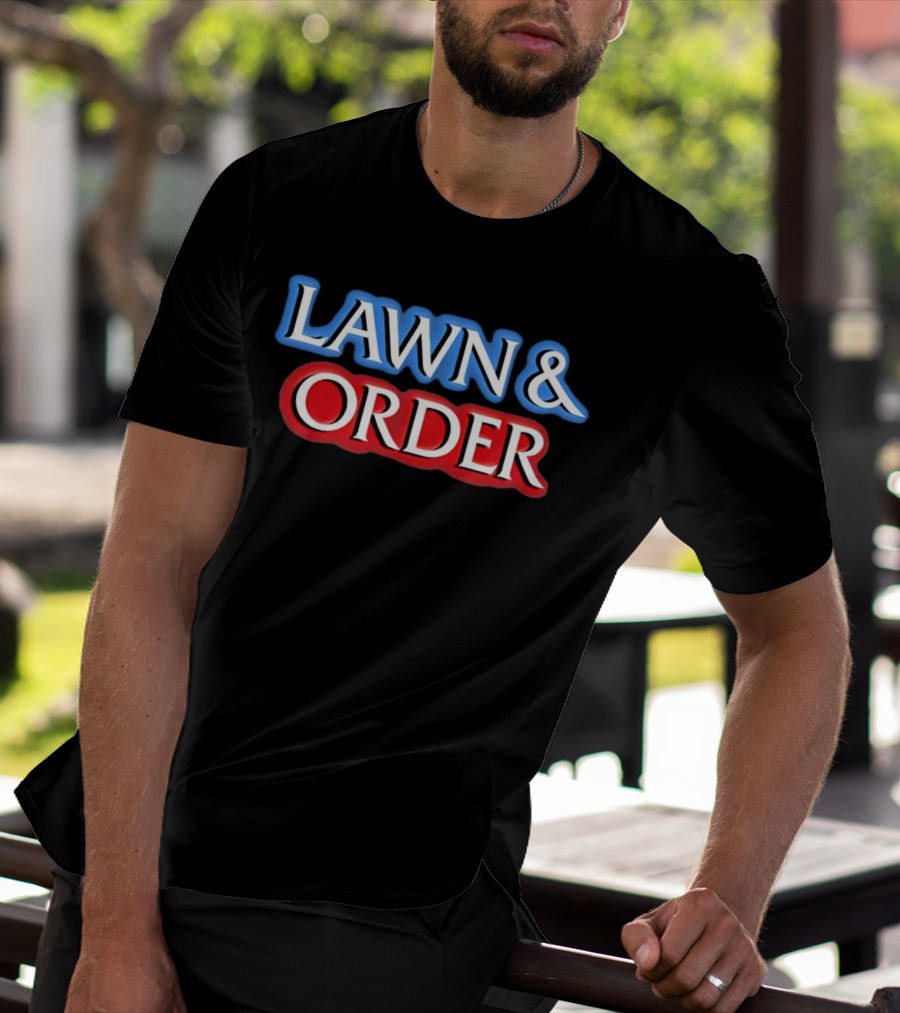 Lawn And Order Blue T-Shirt