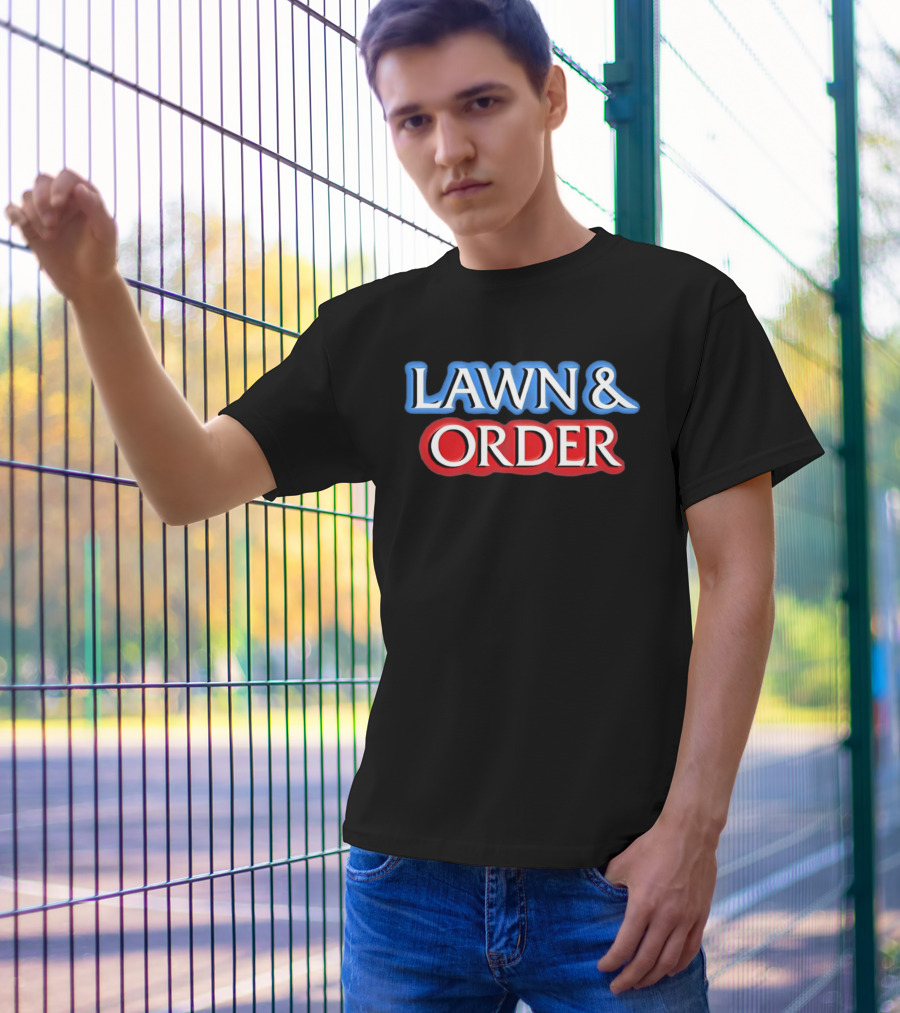 Lawn And Order Blue T-Shirt