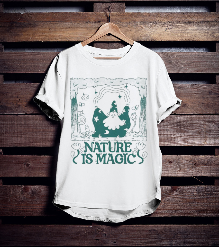 Wizard In Enchanted Forest: Nature Is Magic T-Shirt