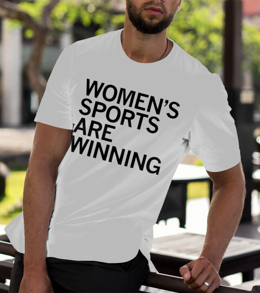 Women’s Sports Are Winning T-Shirt