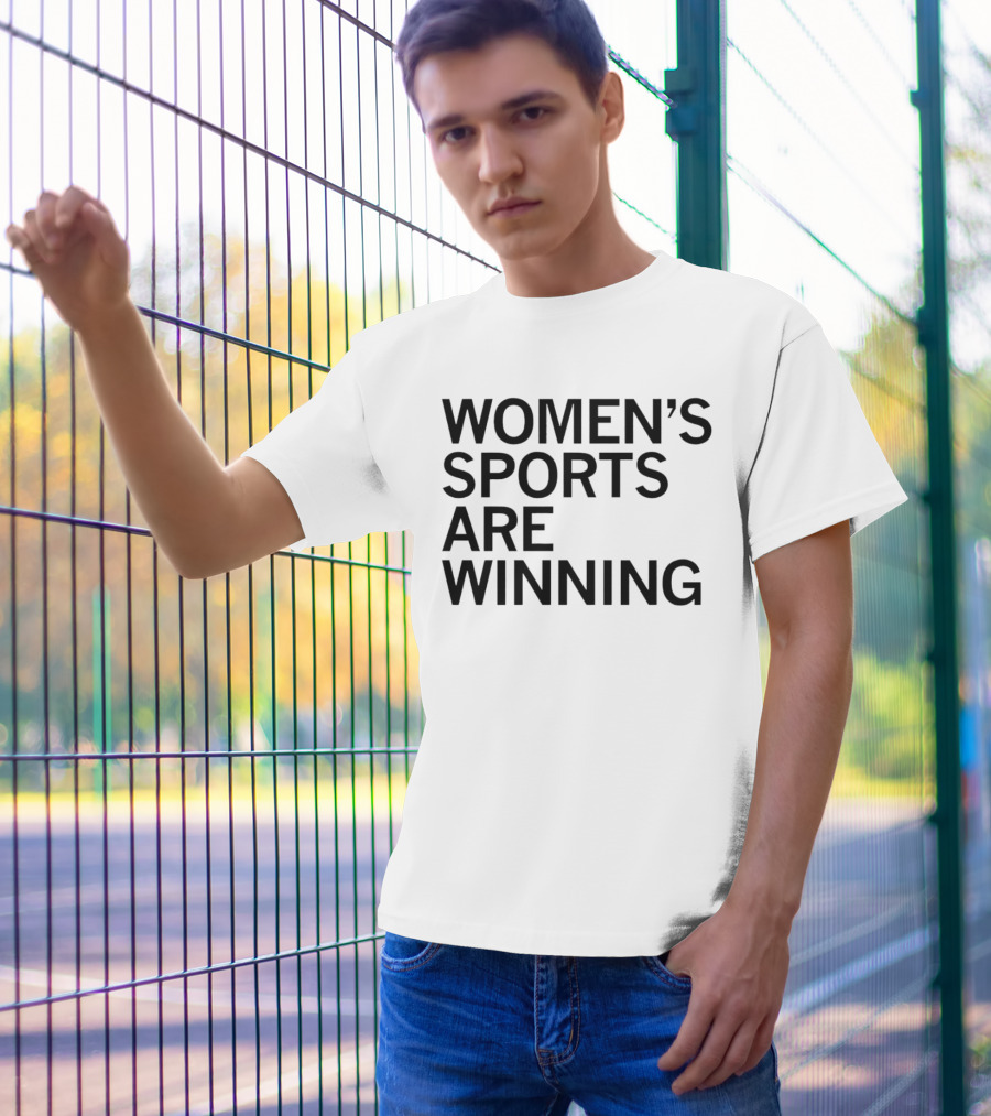 Women’s Sports Are Winning T-Shirt