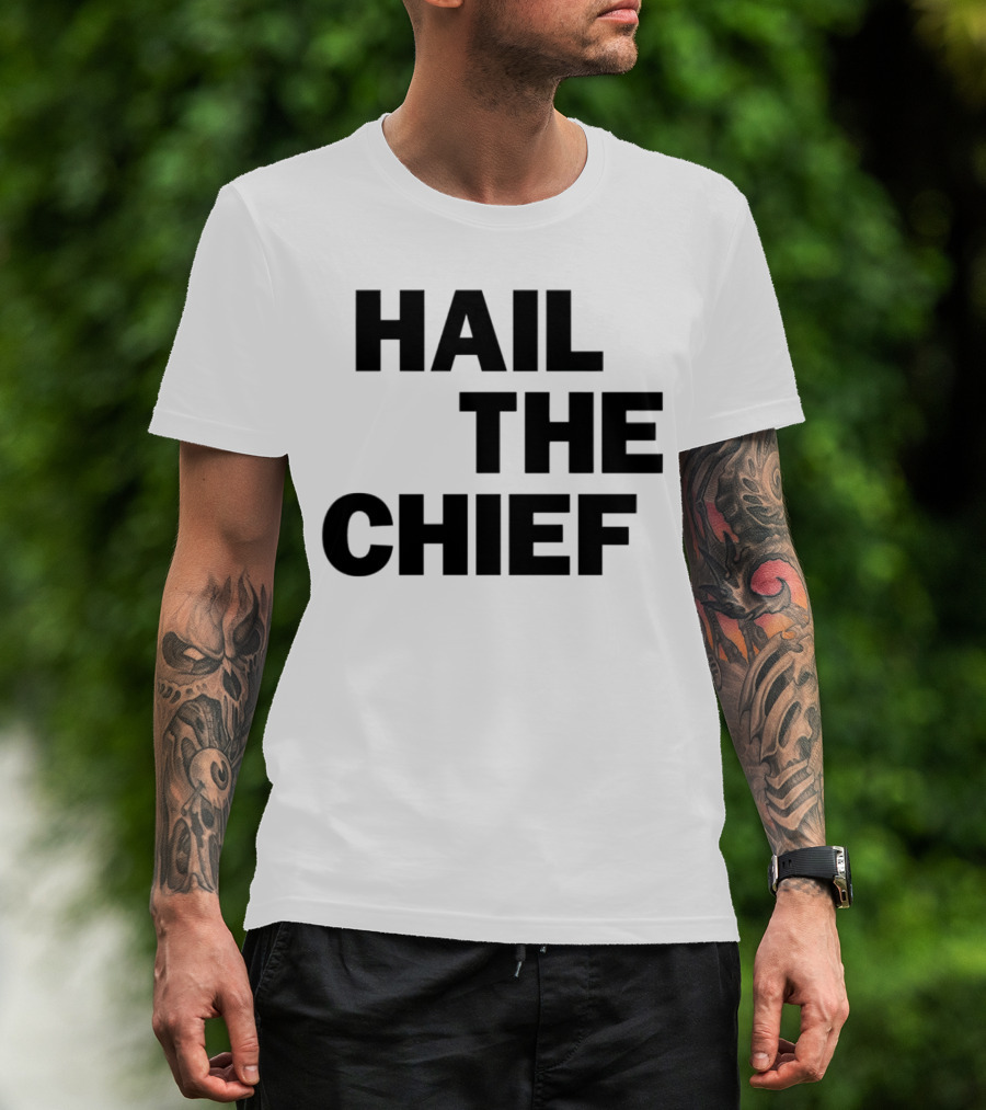 Hail The Chief Text Bold Black White T-Shirt