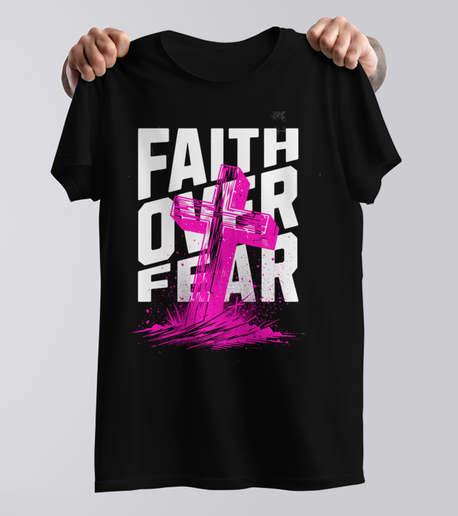 Faith Over Fear Pink Cross T-Shirt