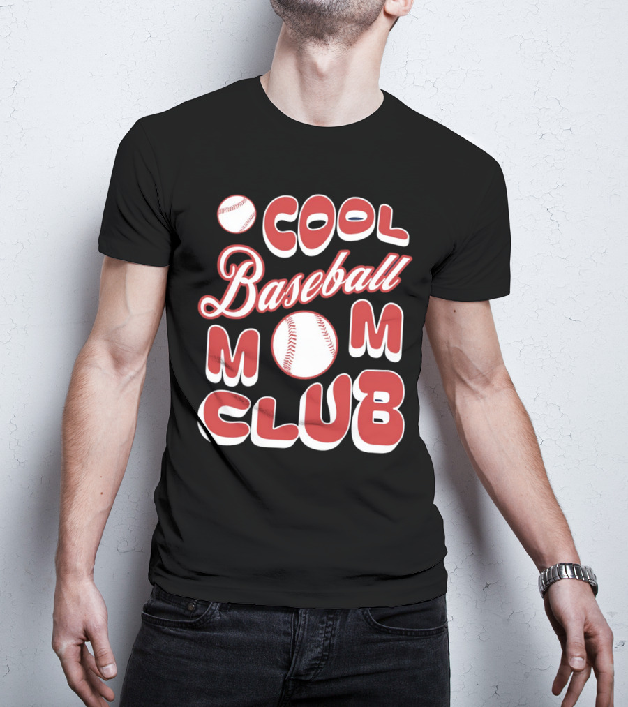 Cool Baseball Mom Club Baseball T-Shirt