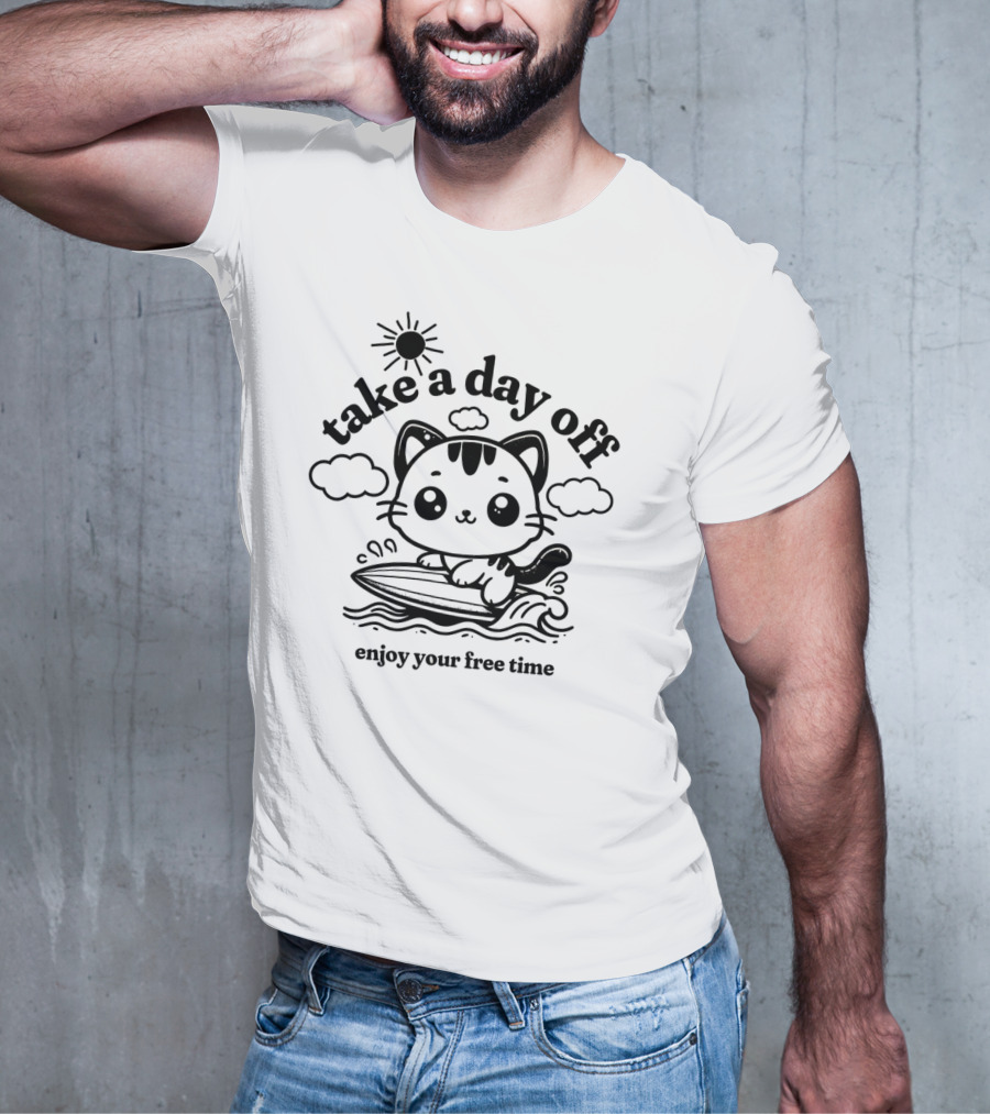 Take A Day Off Cat Surfing Enjoy Your Free Time T-Shirt