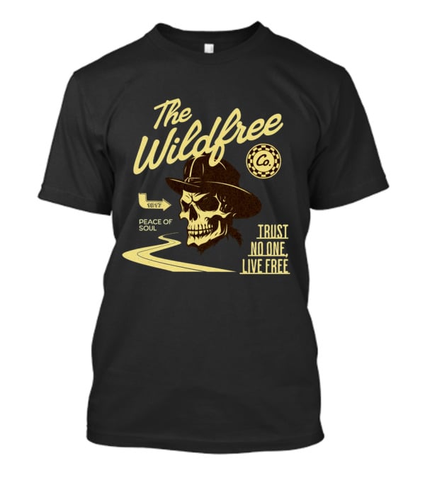 The Wildfree Co Trust No One Live Free Peace Of Soul Skull 1677 T-Shirt