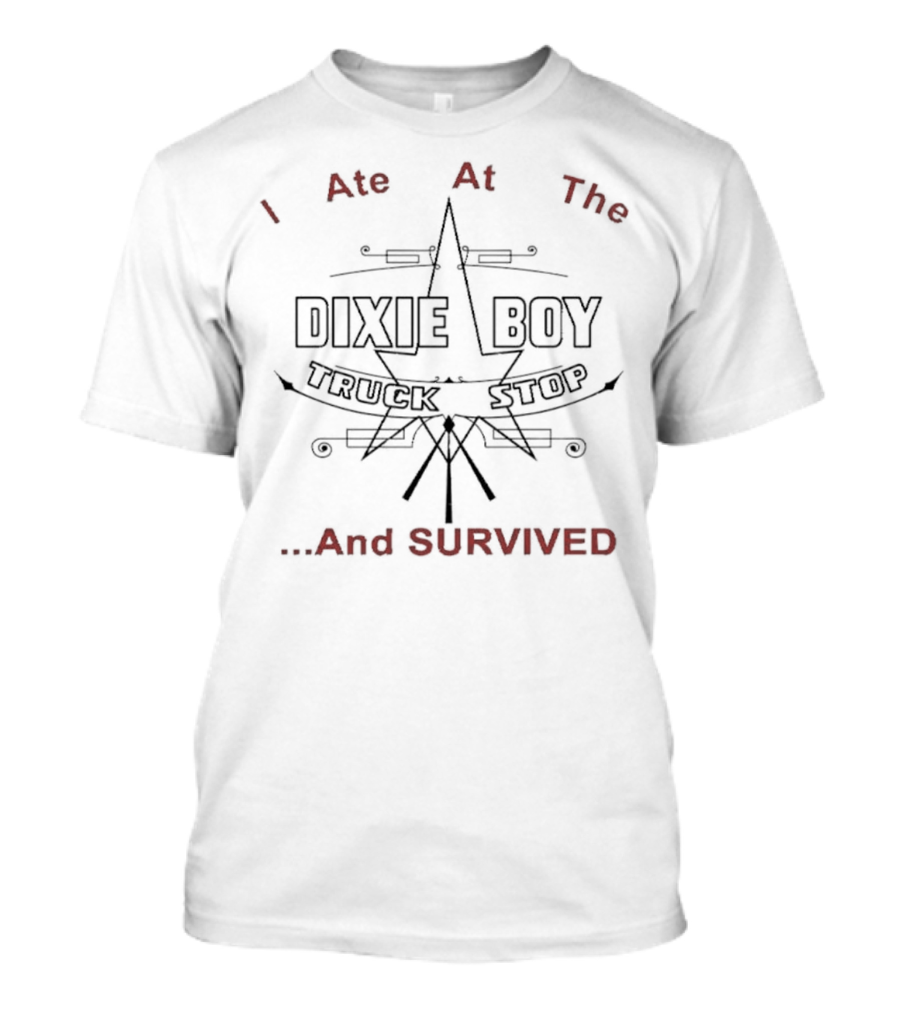 I Ate At The Dixie Boy Truck Stop And Survived T-Shirt
