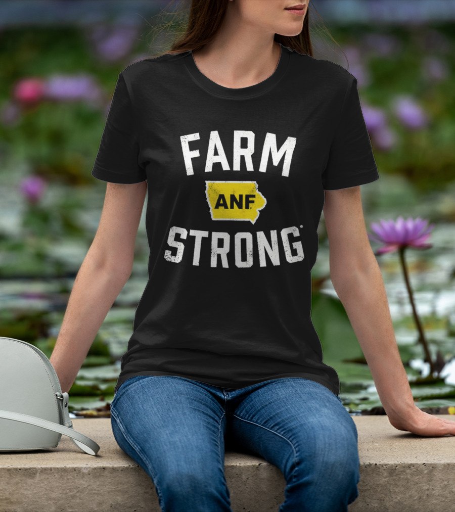 Iowa Hawkeyes Farm Strong ANF America Needs Farmers T-Shirt